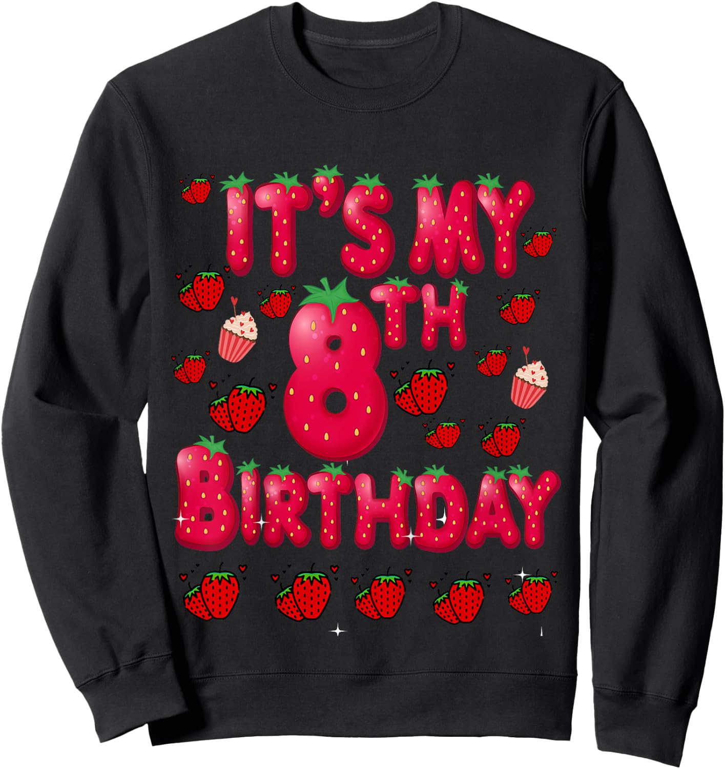 Kids 8th BIrthday Strawberry-Themed Age Eight Berry Fruit Party Sweatshirt - Sweatshirt | Black