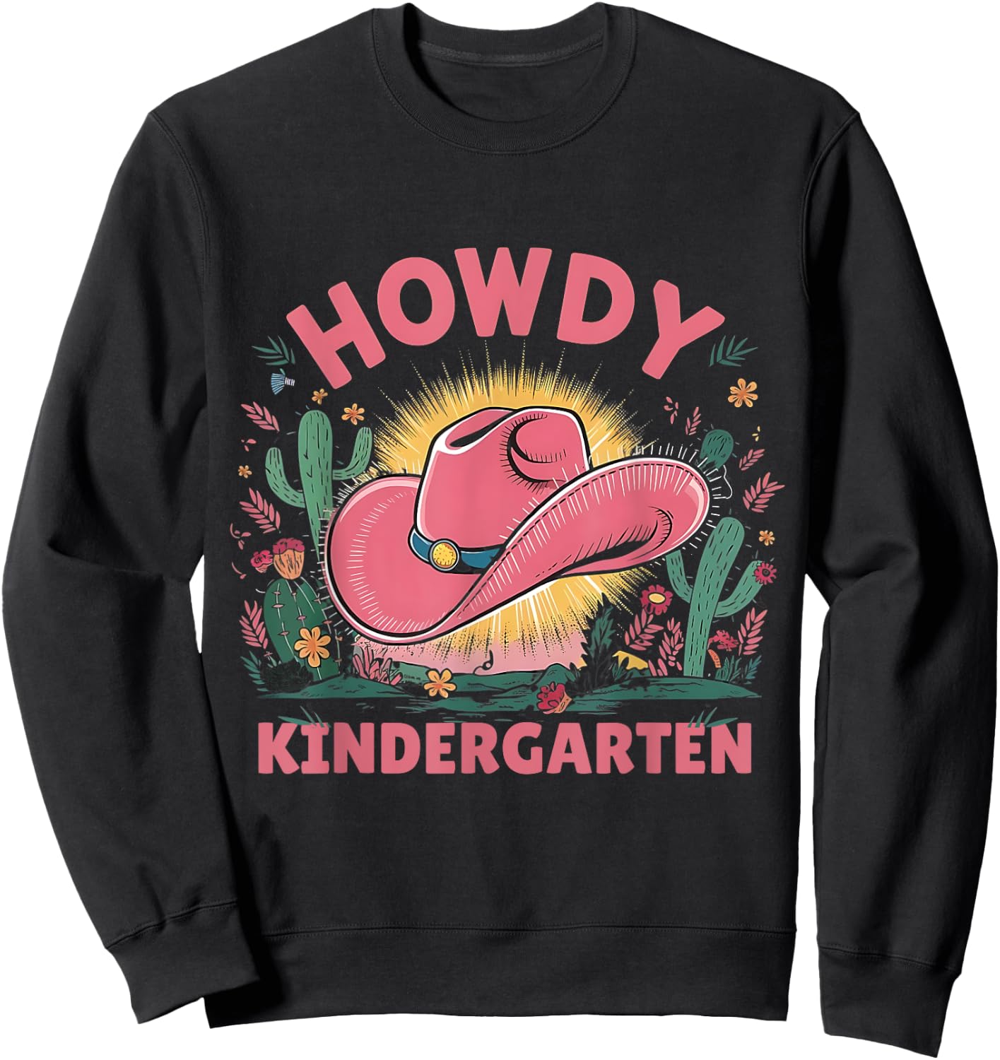 Howdy Kindergarten Western Cowgirls Cowboys Back To School Sweatshirt - Sweatshirt | Black