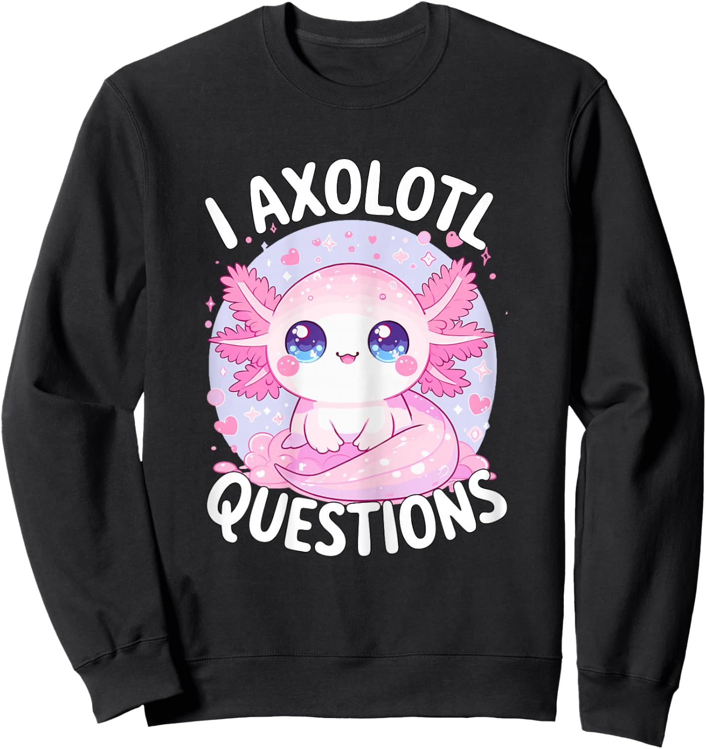 I Axolotl Questions Sweatshirt - Sweatshirt | Black