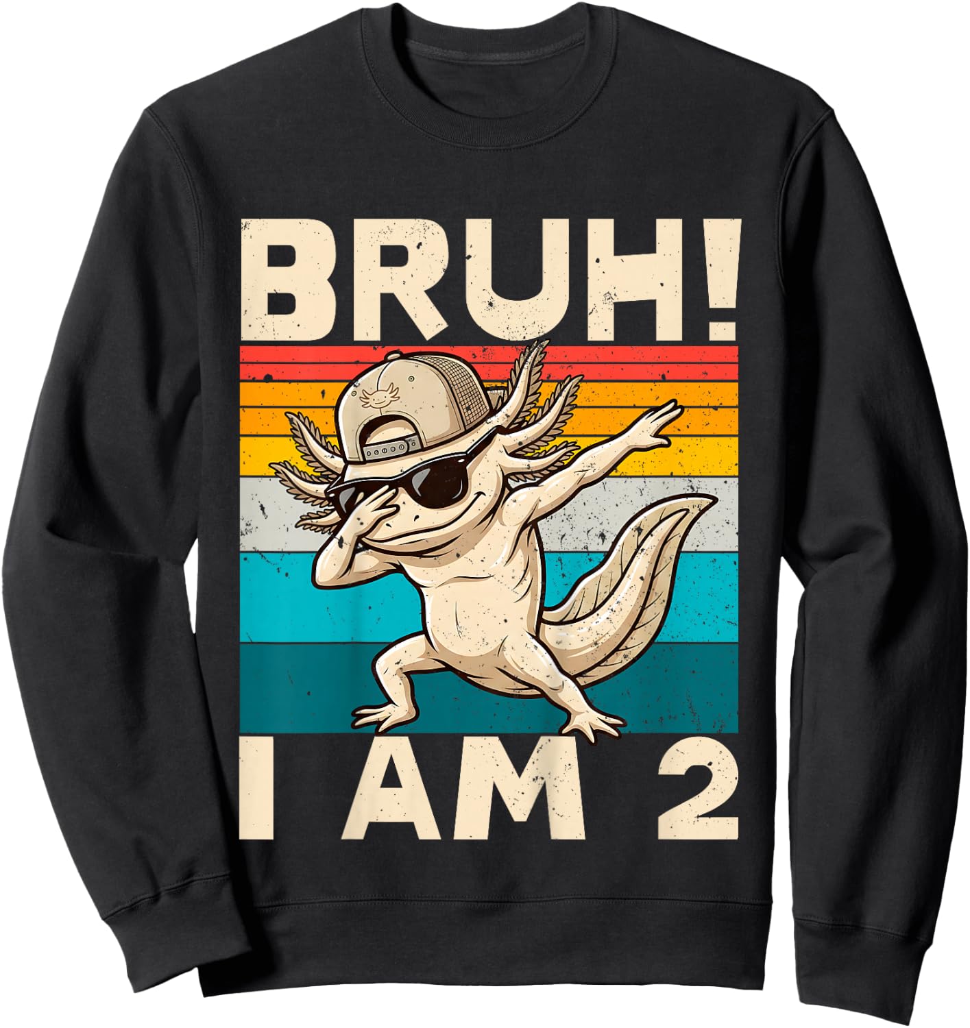 2nd Birthday Birthday Dabbing Axolotl Bruh I Am 2 Years Old Sweatshirt - Sweatshirt | Black