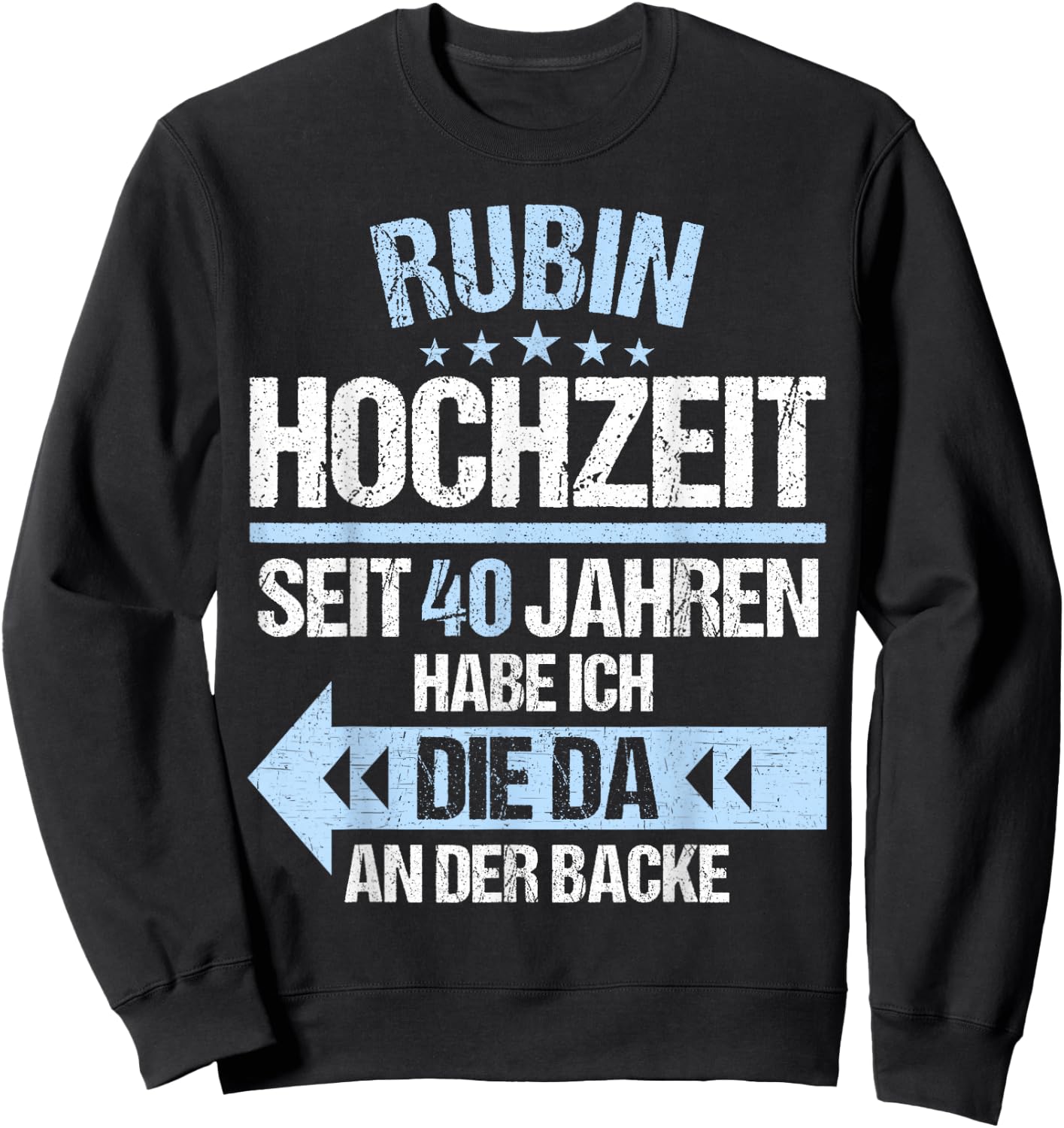 40 Jahre verheiratet Rubin Hochzeit 40.Hochzeitstag Sweatshirt - Sweatshirt | Black