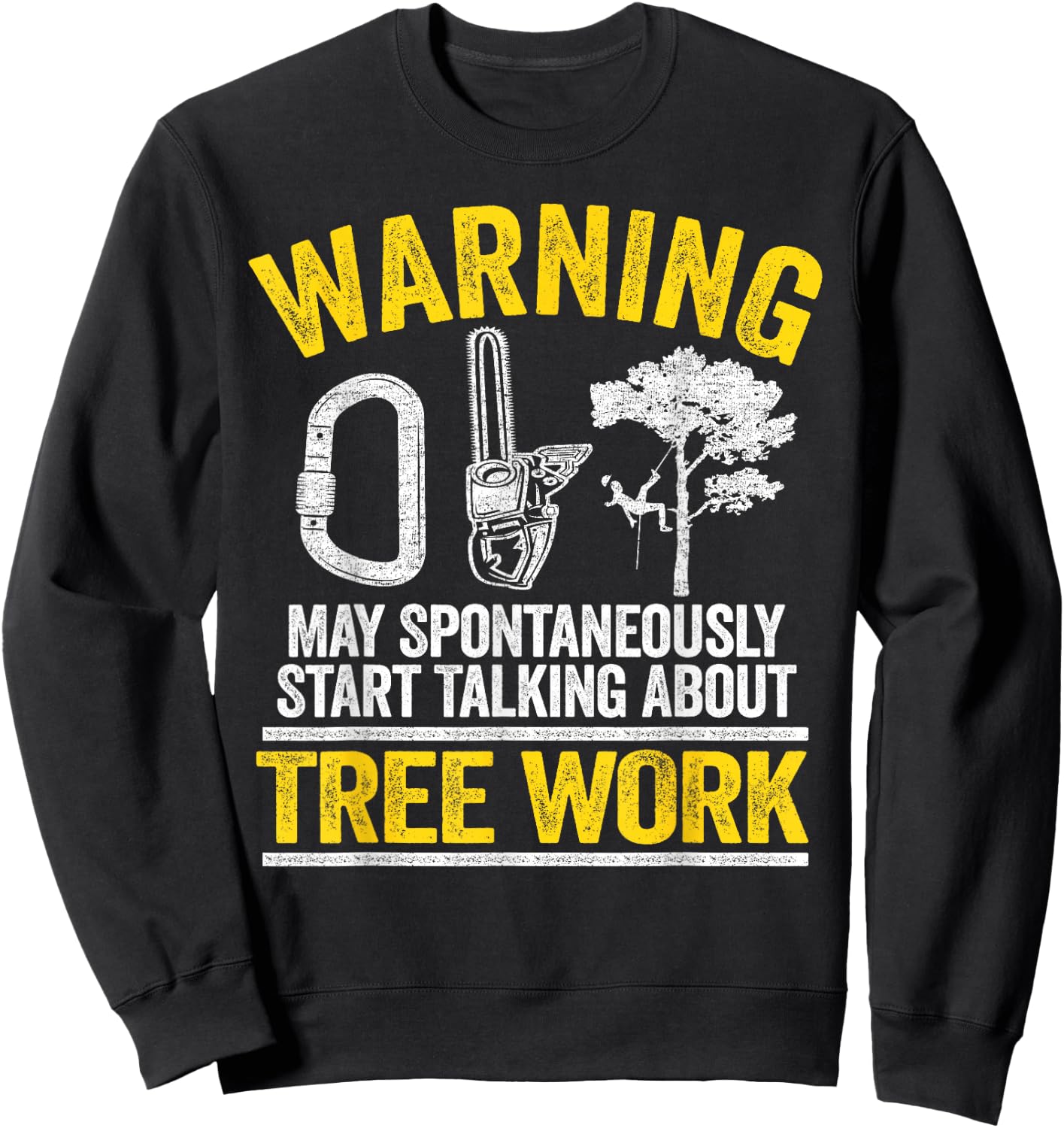 Achtung arborist saying arborist tree cutter tree climber Sweatshirt - Sweatshirt | Black
