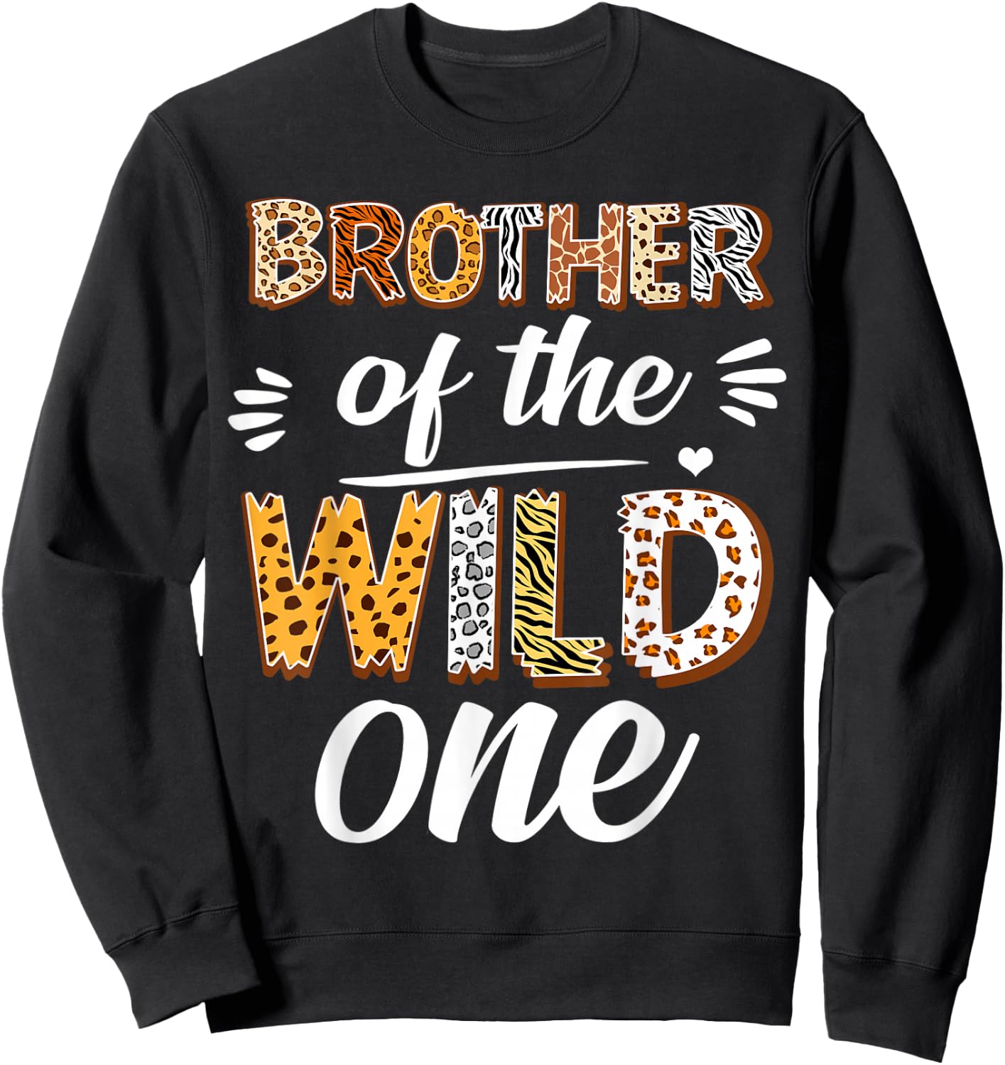 Brother Of The Wild One 1st Birthday Africa Safari Animals Sweatshirt - Sweatshirt | Black