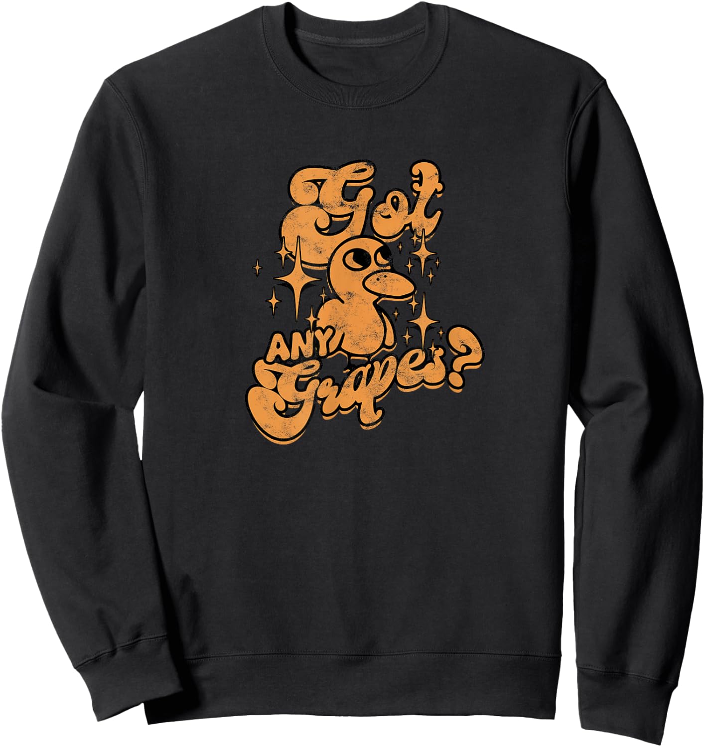 GOT ANY GRAPES? - Curiosity Sweatshirt - Sweatshirt | Black