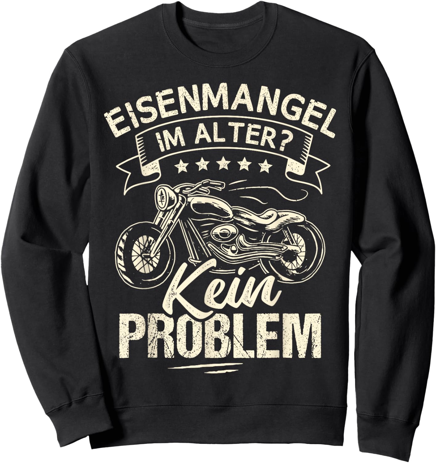 Eisenmack im Alter keine Problem Motorcycle Chopper Sweatshirt - Sweatshirt | Black