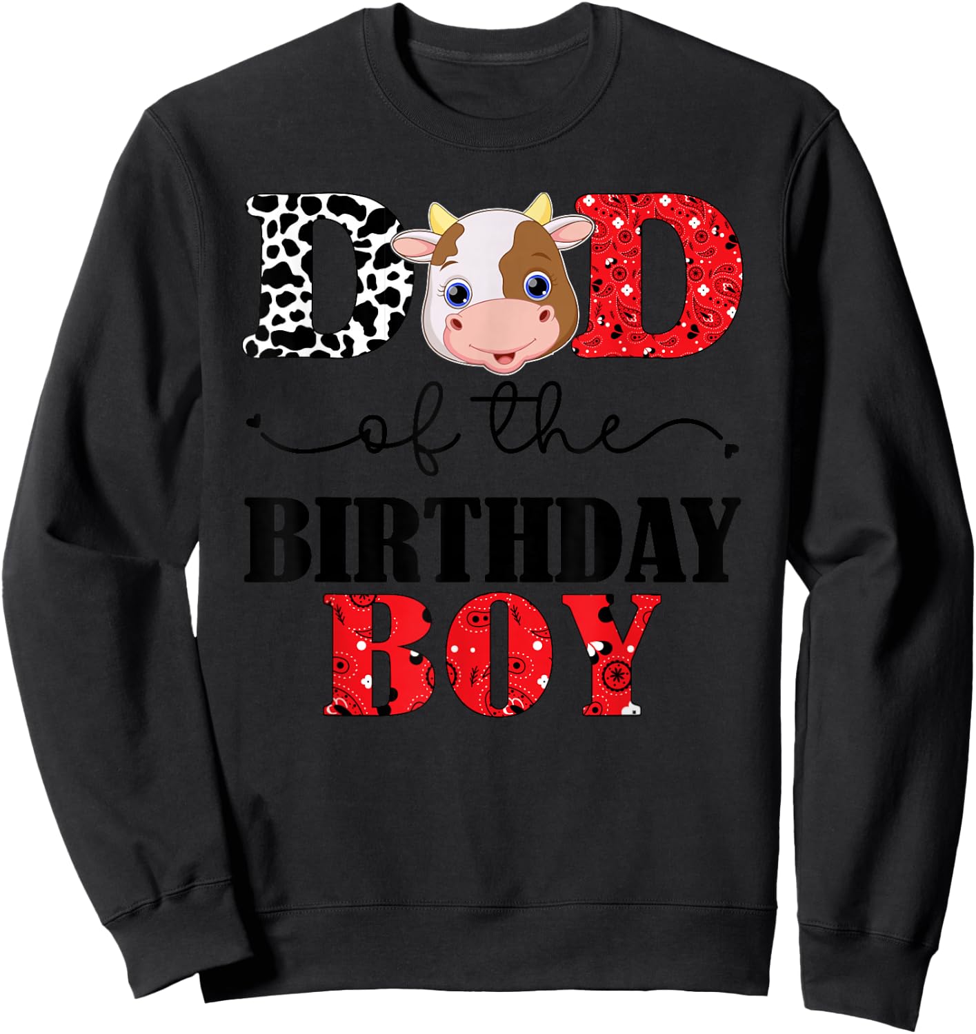 Dad of The Birthday for Boy Cow Farm 1st Birthday Cow Daddy Sweatshirt - Sweatshirt | Black
