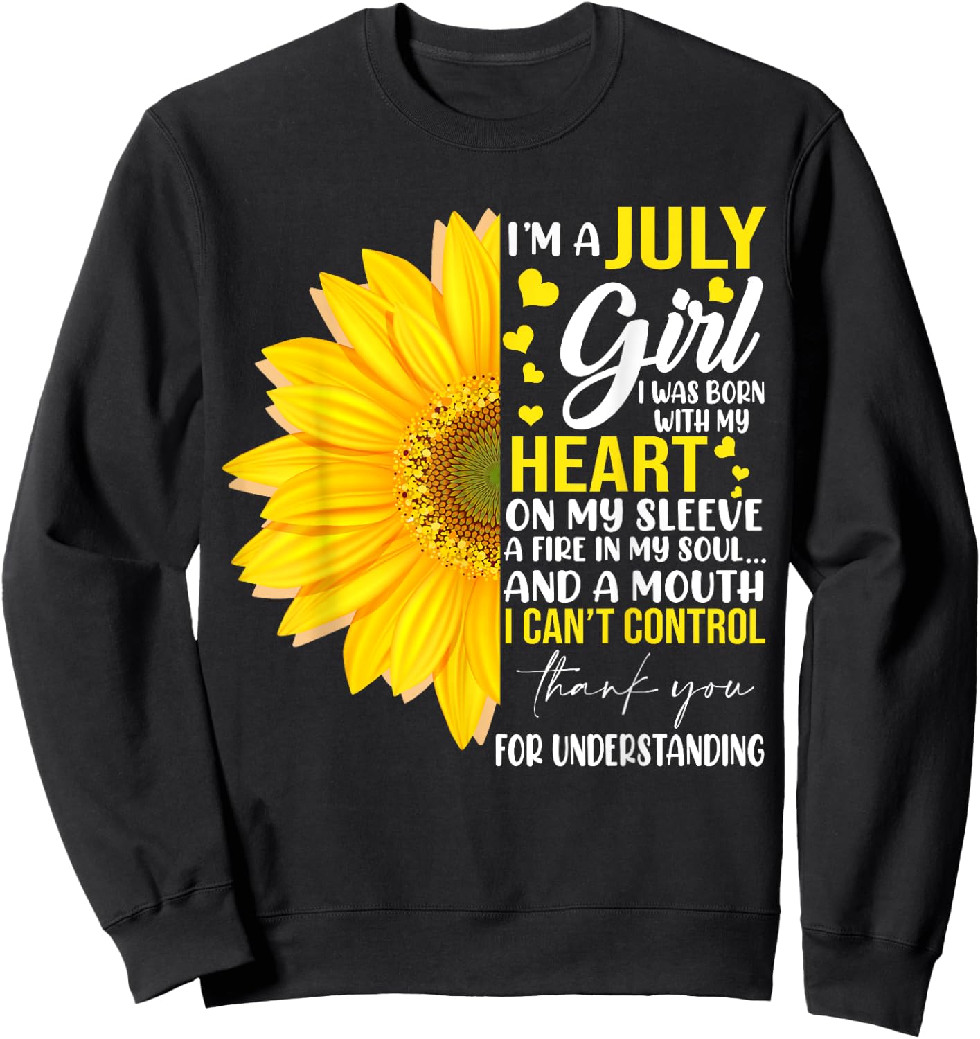I'm July Girl Sunflower Matching Girl Born On July Birthday Sweatshirt - Sweatshirt | Black