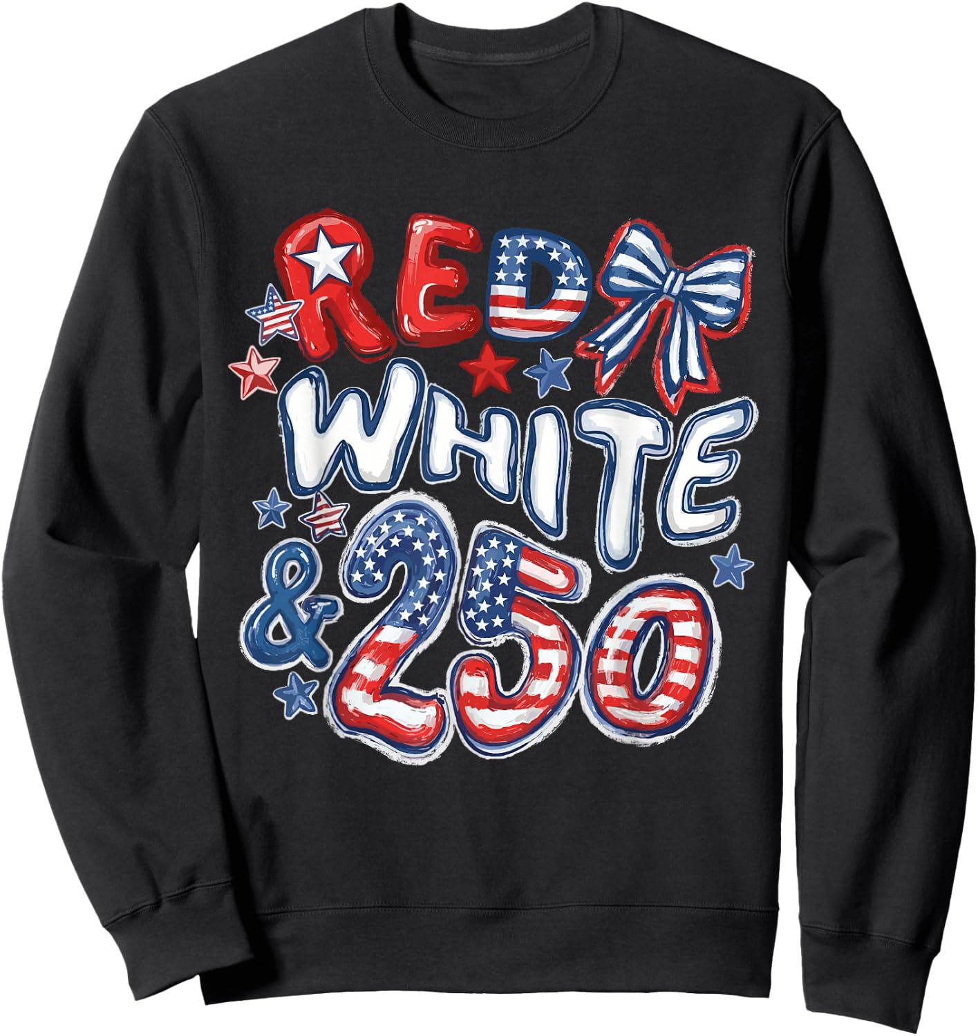 Red White and 250 Coquette Preppy 4th of July Sweatshirt - Sweatshirt | Black