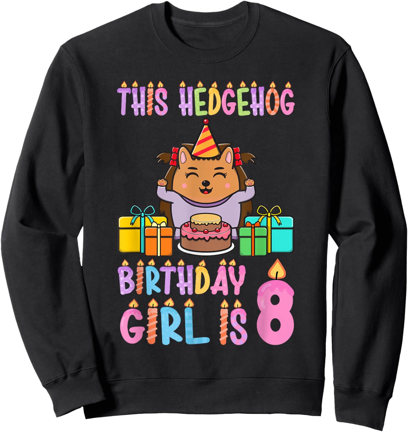 This Hedgehog Birthday Girl is 8 Birthday Sweatshirt - Sweatshirt | Black