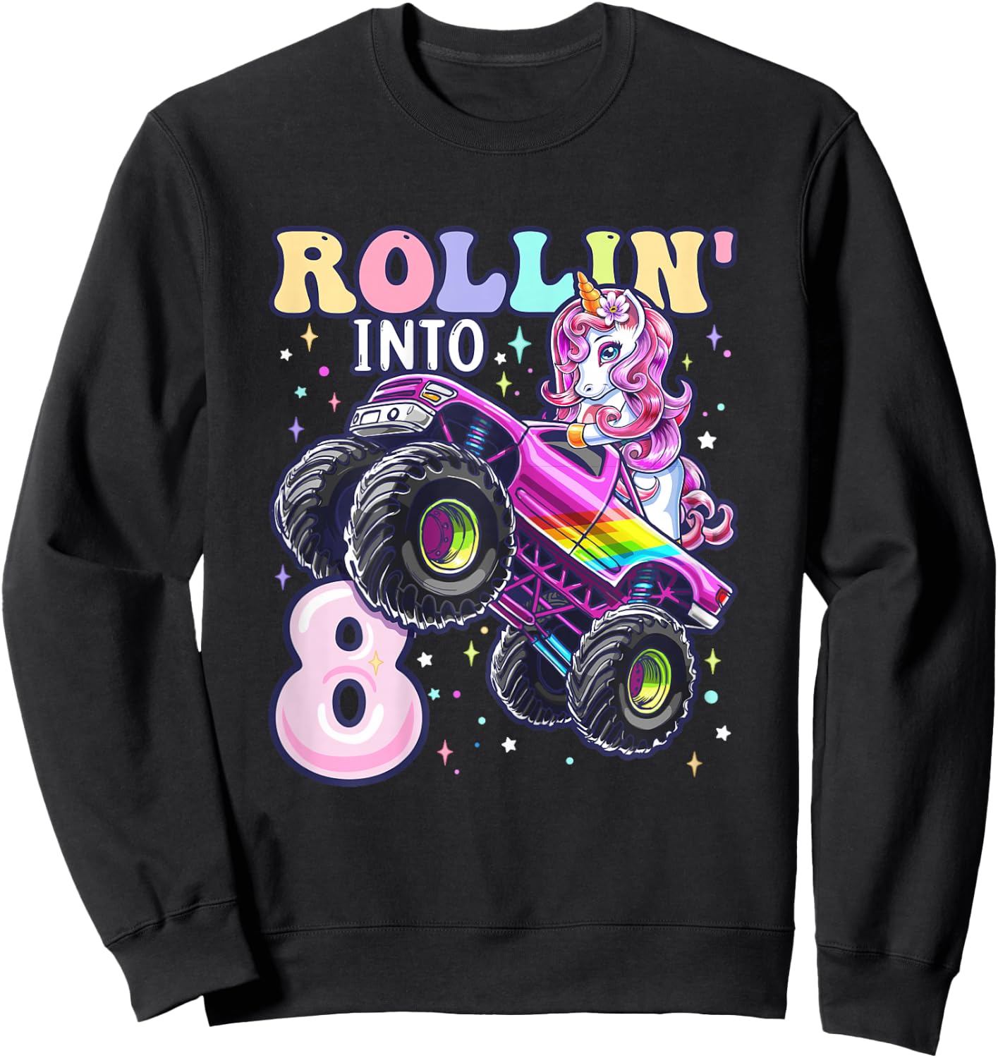 Unicorn Monster Truck 8th Birthday 8 Year Old Girls Party Sweatshirt - Sweatshirt | Black