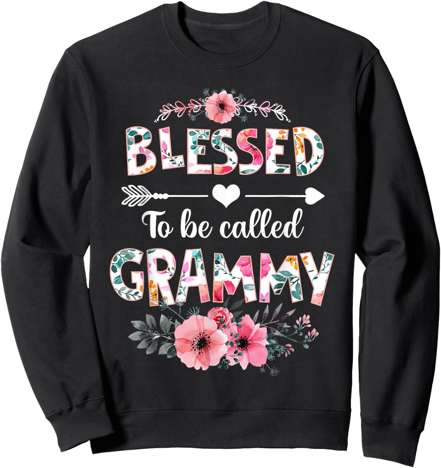Blessed to be called Grammy Shirt Funny Grammy Mother's Day Sweatshirt - Sweatshirt | Black