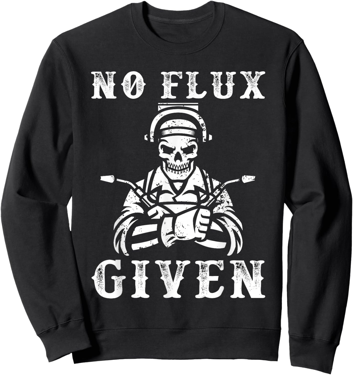 No Flux Given Welding Engineer Welding Sweatshirt - Sweatshirt | Black