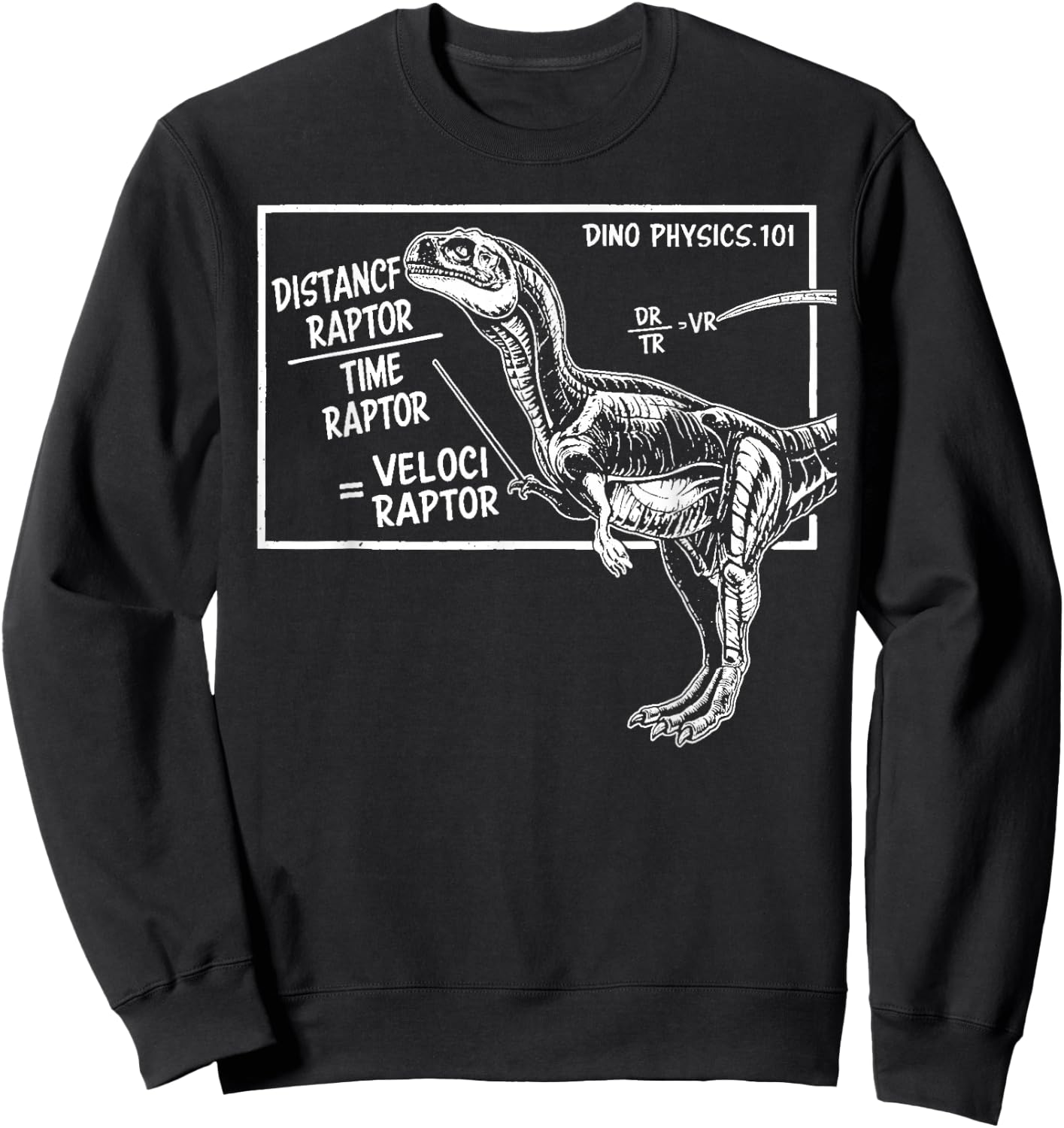 Smart Dinosaur Teacher Science Math Velociraptor Distance Sweatshirt - Sweatshirt | Black