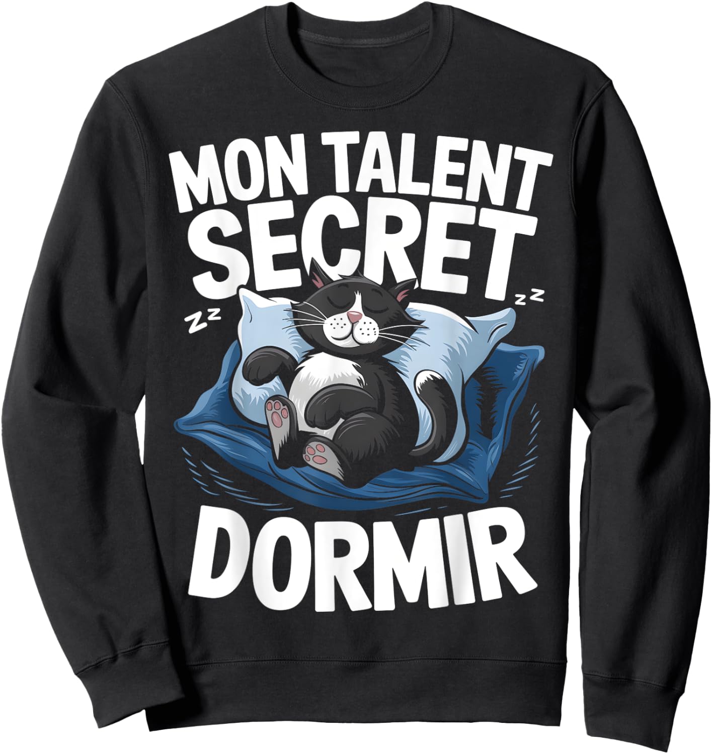 My Talent Secret Sleeping Cat Sleeping Flemme Nap Humour , Black, S Sweatshirt - Sweatshirt | Black