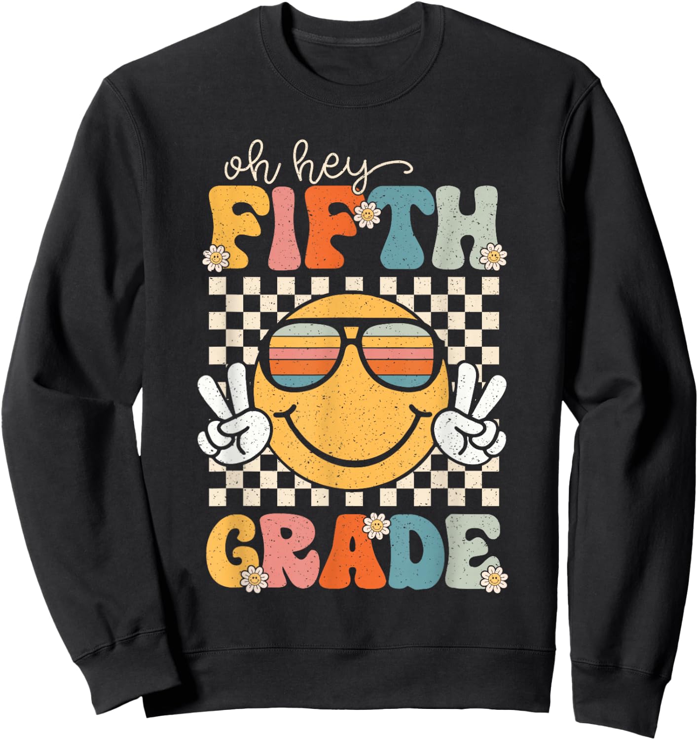 Fifth Grade Oh Hey Smile Retro Back To School 5th Grade Sweatshirt - Sweatshirt | Black