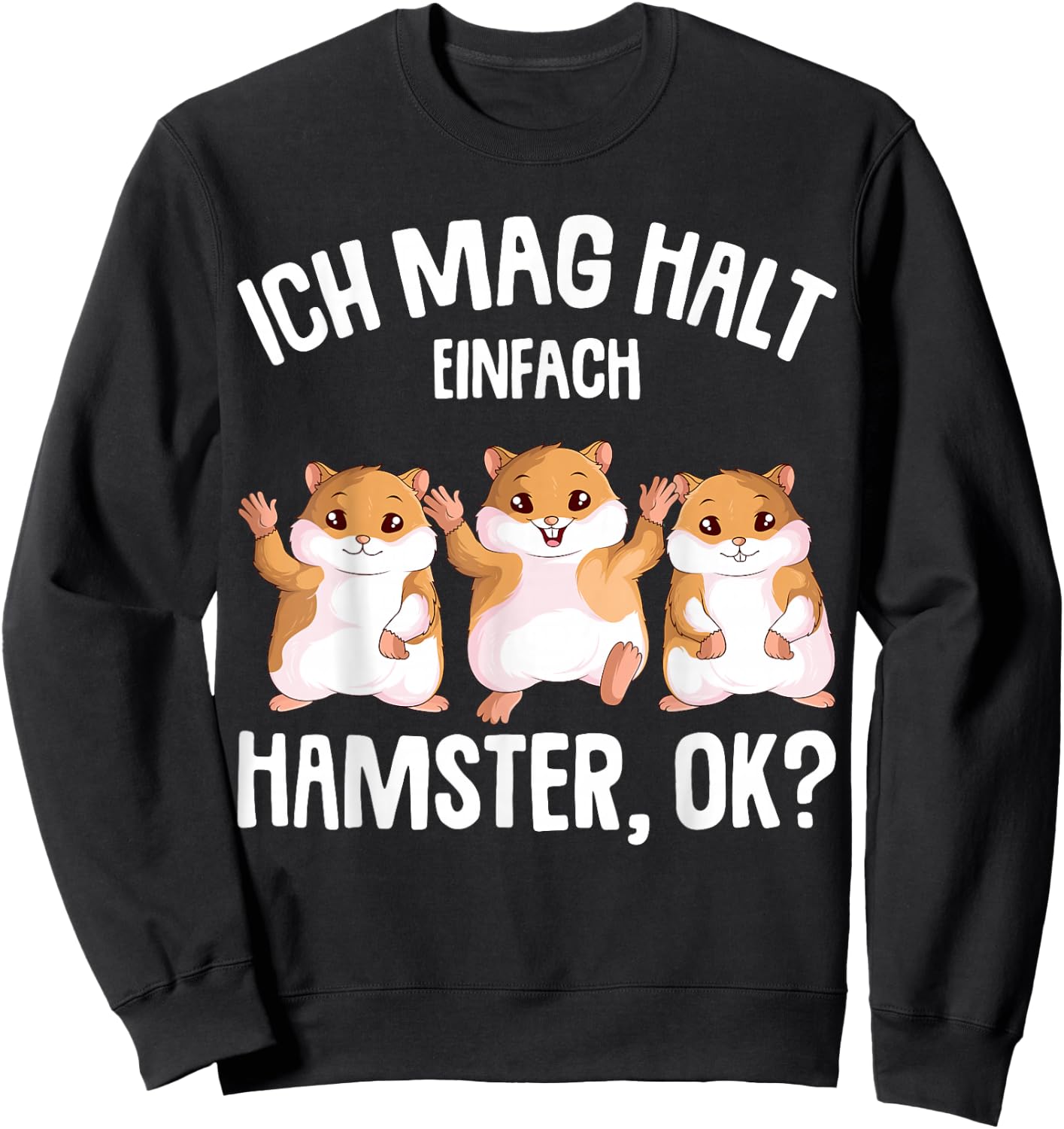 Hamster Ich mag halt Hamster Mädchen Kinder Sweatshirt - Sweatshirt | Black