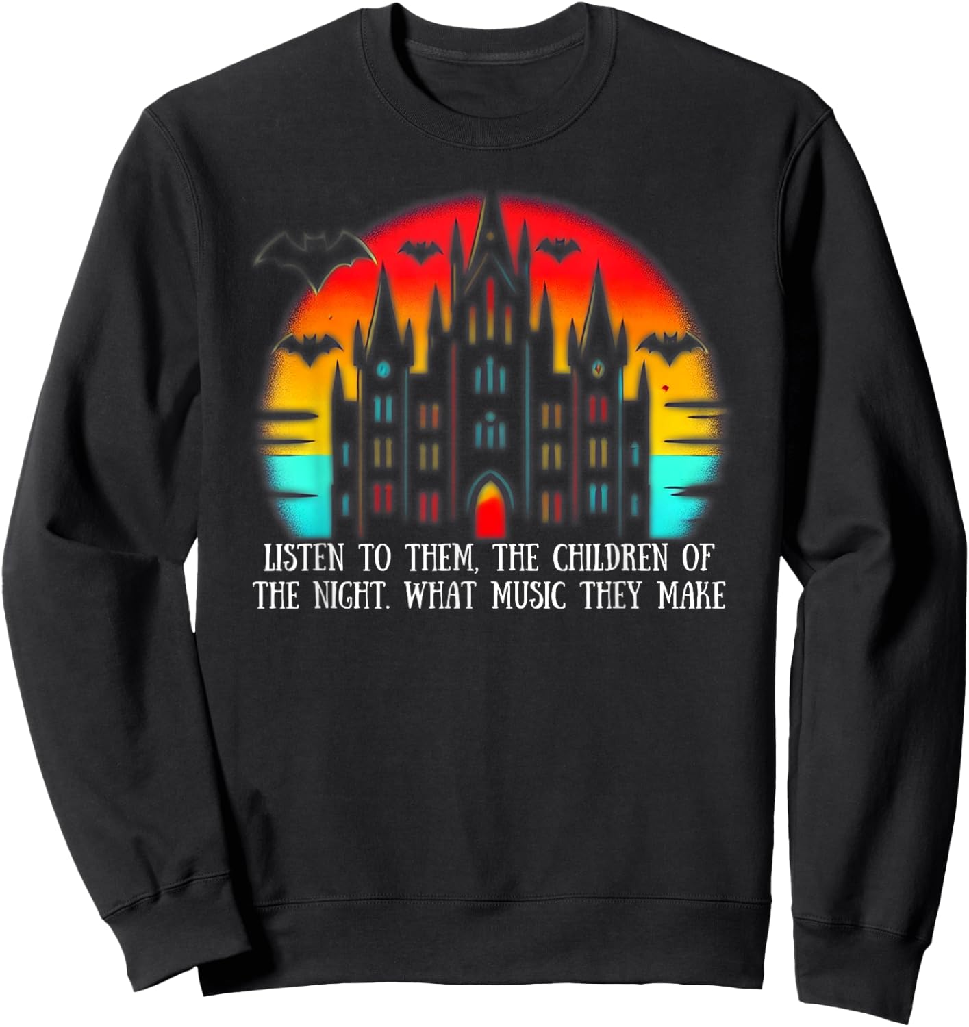 Dracula Quote 'Listen to Them, the Children of the Night' Sweatshirt - Sweatshirt | Black