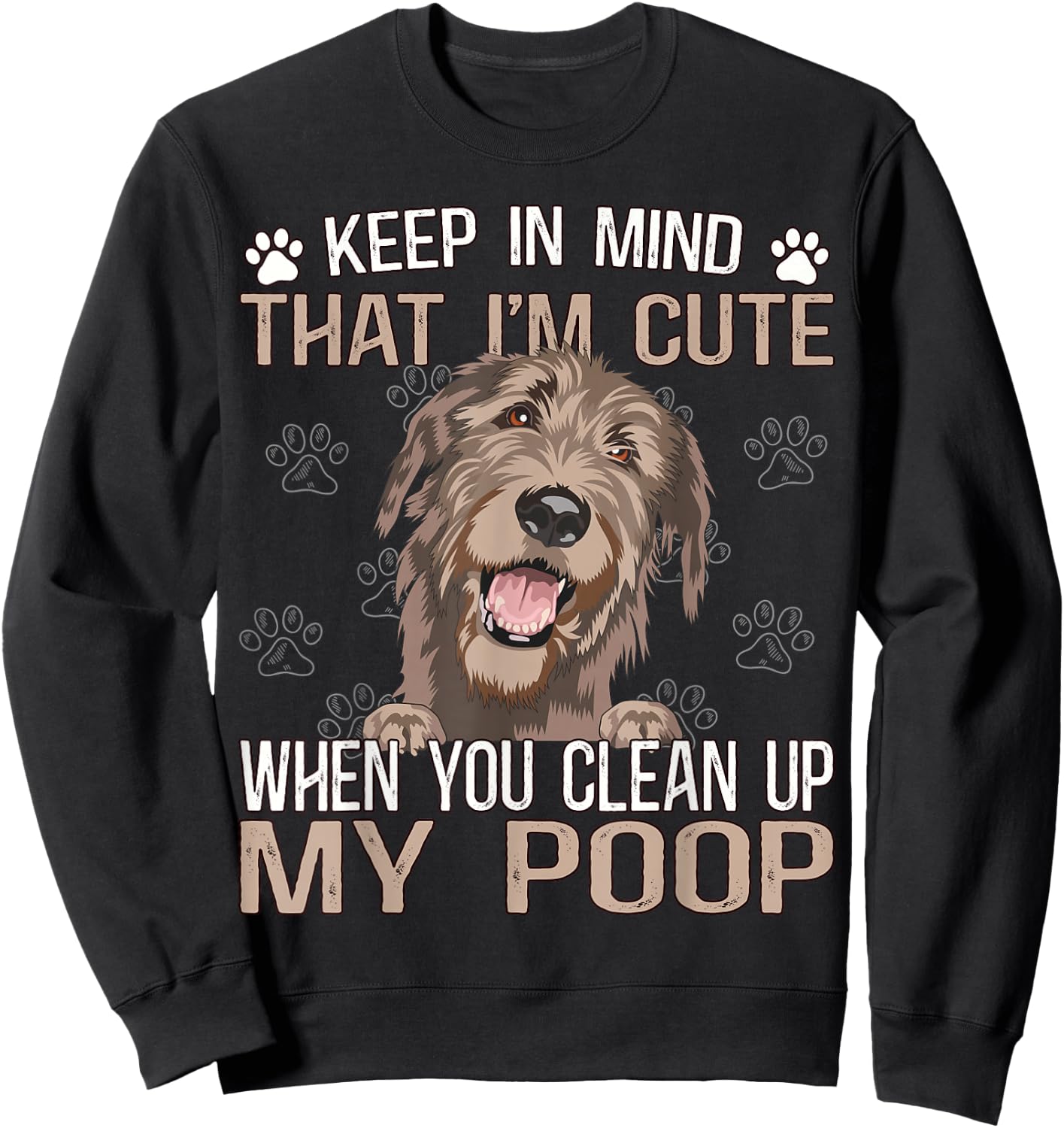 Irish Dog Puppies Outfit Sayings Irish Wolfhound Sweatshirt - Sweatshirt | Black