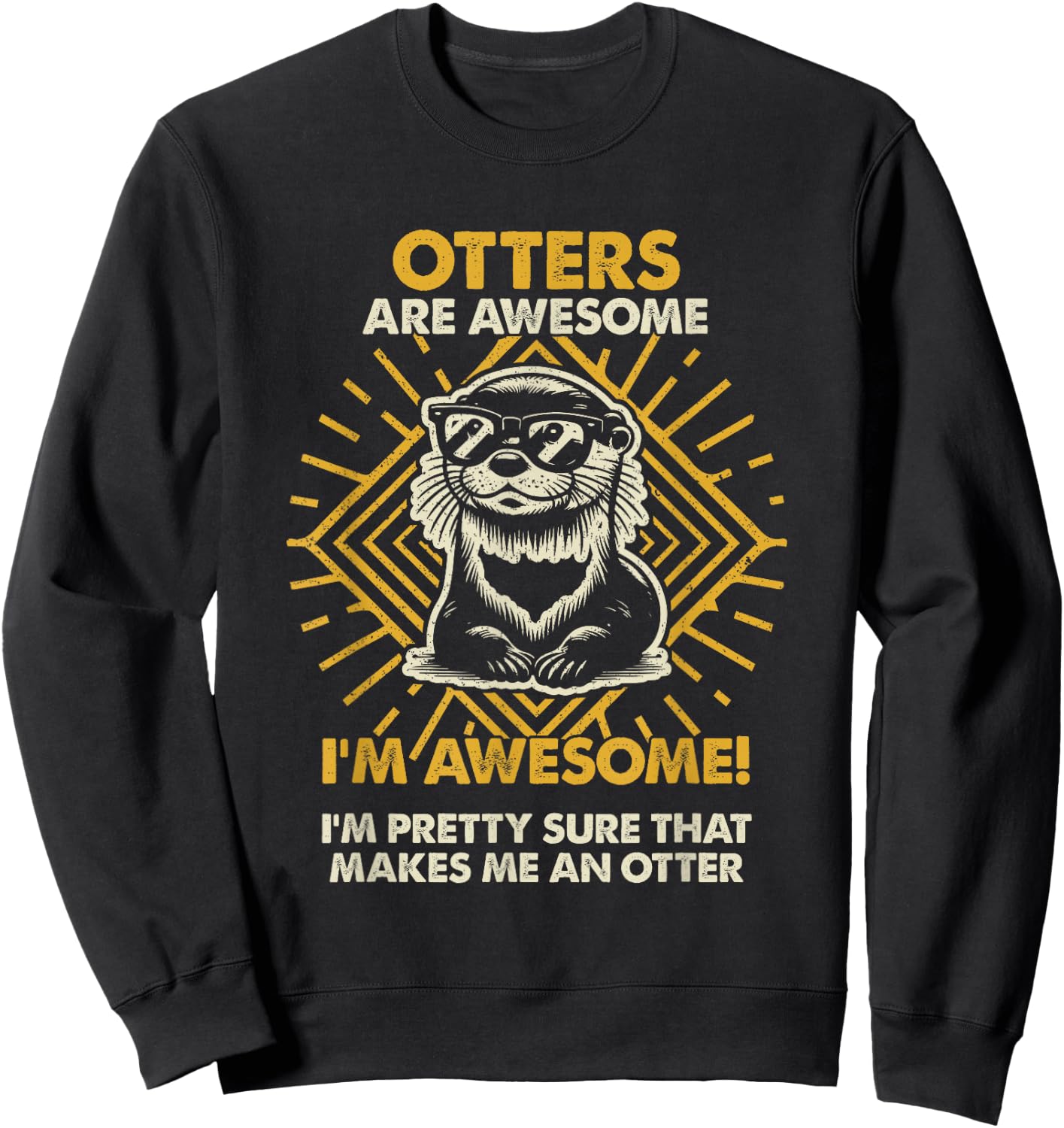 Otters Are Awesome - Funny Otter Mom Dad Sweatshirt - Sweatshirt | Black
