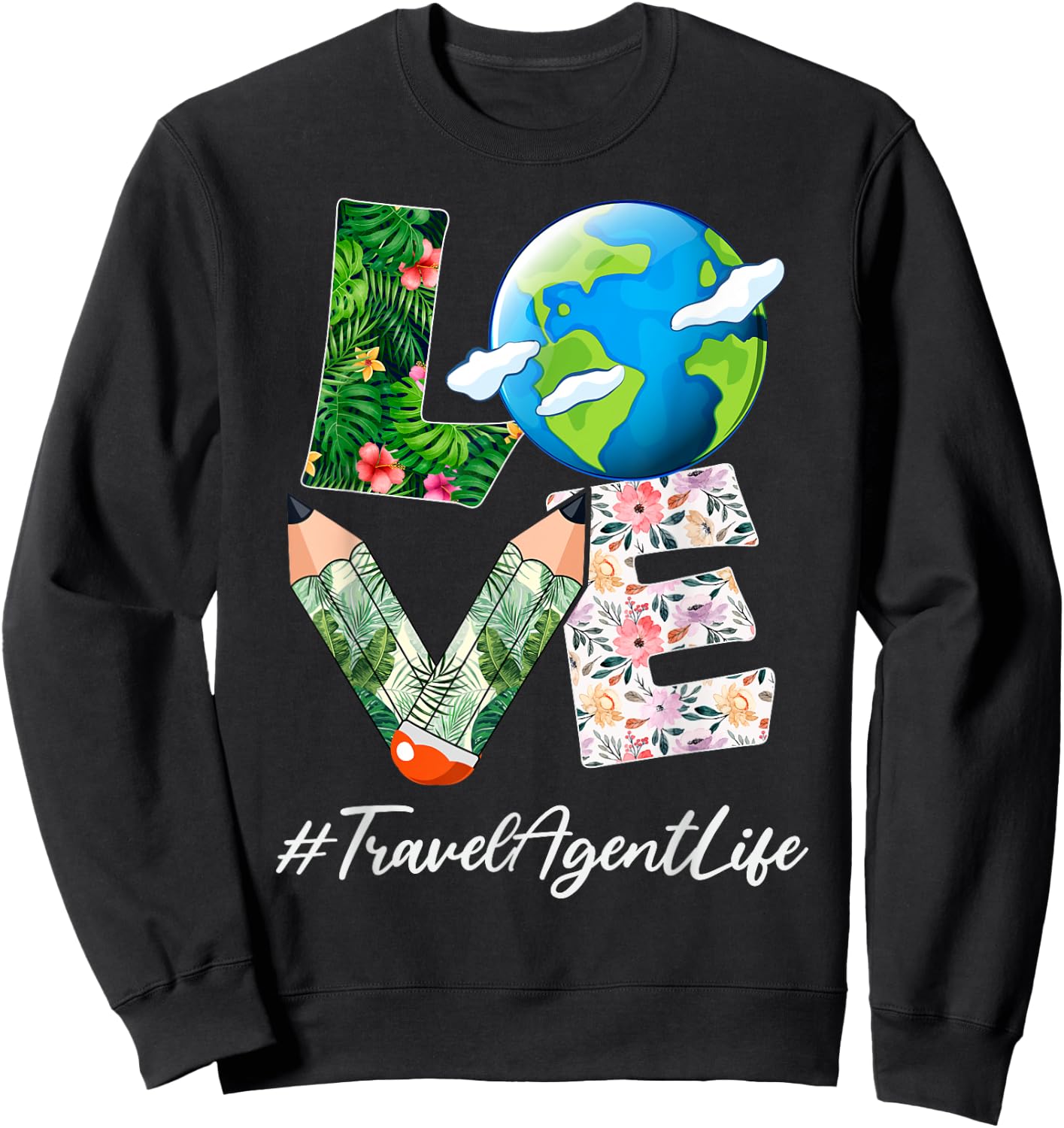 Travel Agent Love World Earth Day Save the Planet Sweatshirt - Sweatshirt | Black