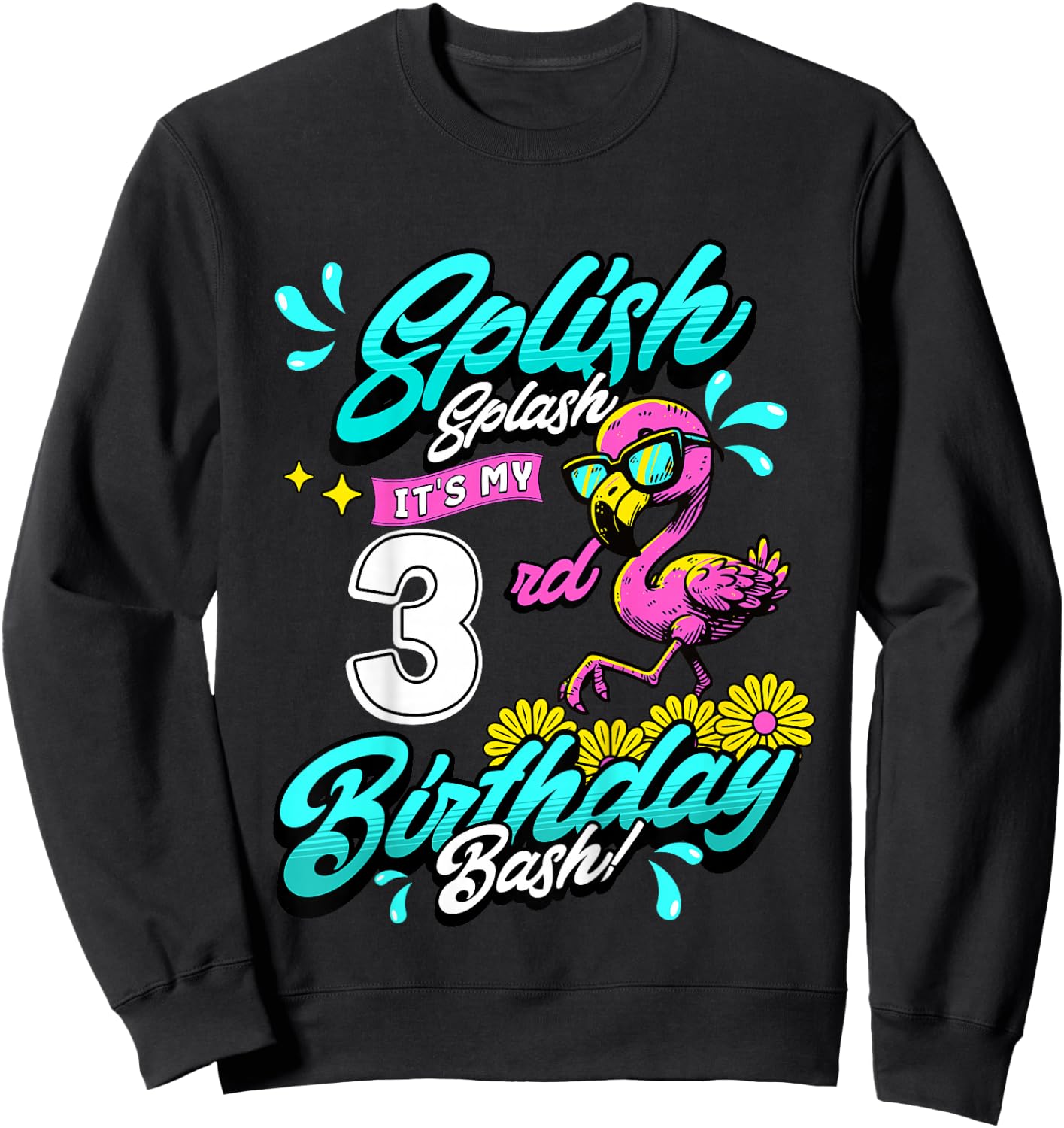 Splish Splash 3rd Birthday Flamingo Pool Party 3 Years Old Sweatshirt - Sweatshirt | Black