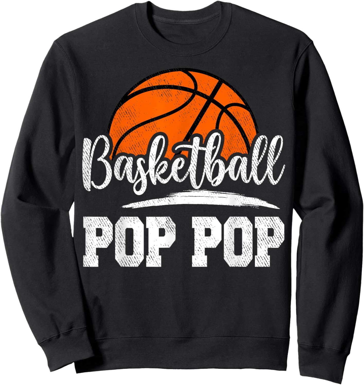 Basketball Pop Pop Basketball Player Game Day Father's Day Sweatshirt - Sweatshirt | Black