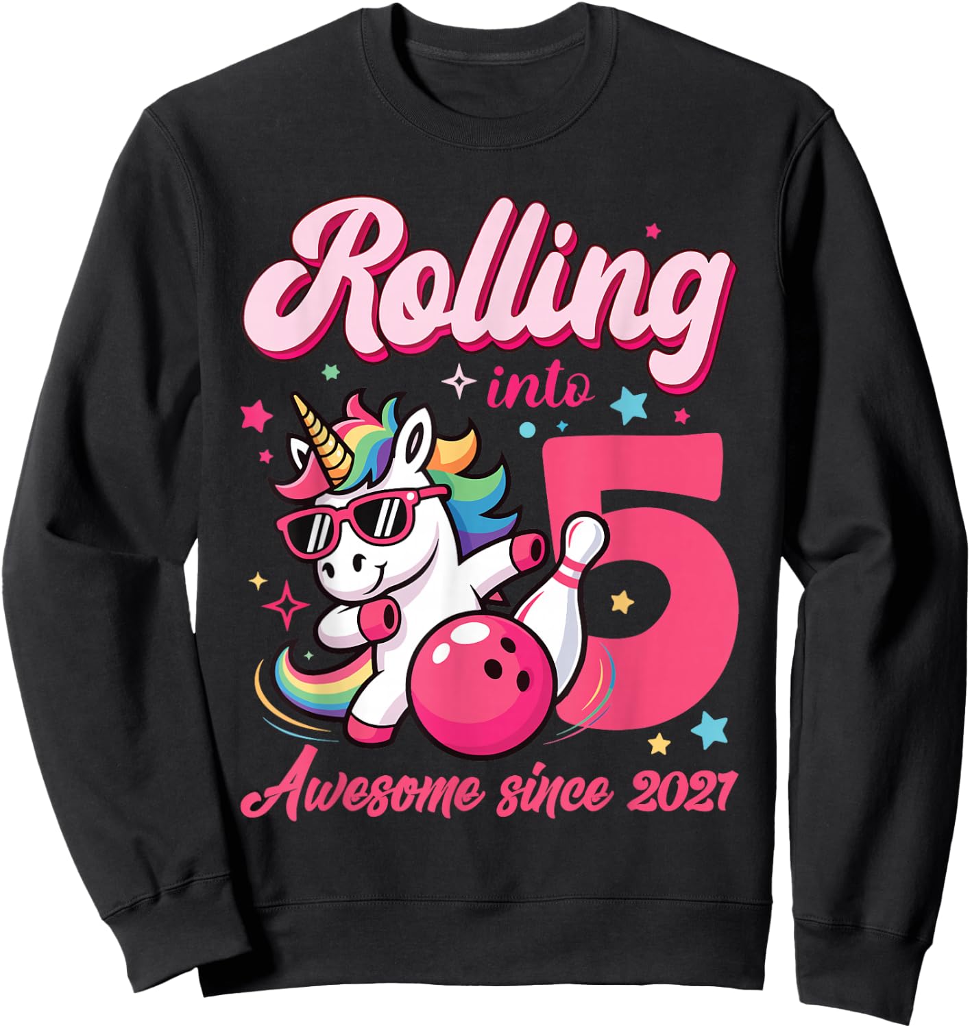 Rolling Into 5 Awesome Since 2021 Unicorn Bowling Sweatshirt - Sweatshirt | Black
