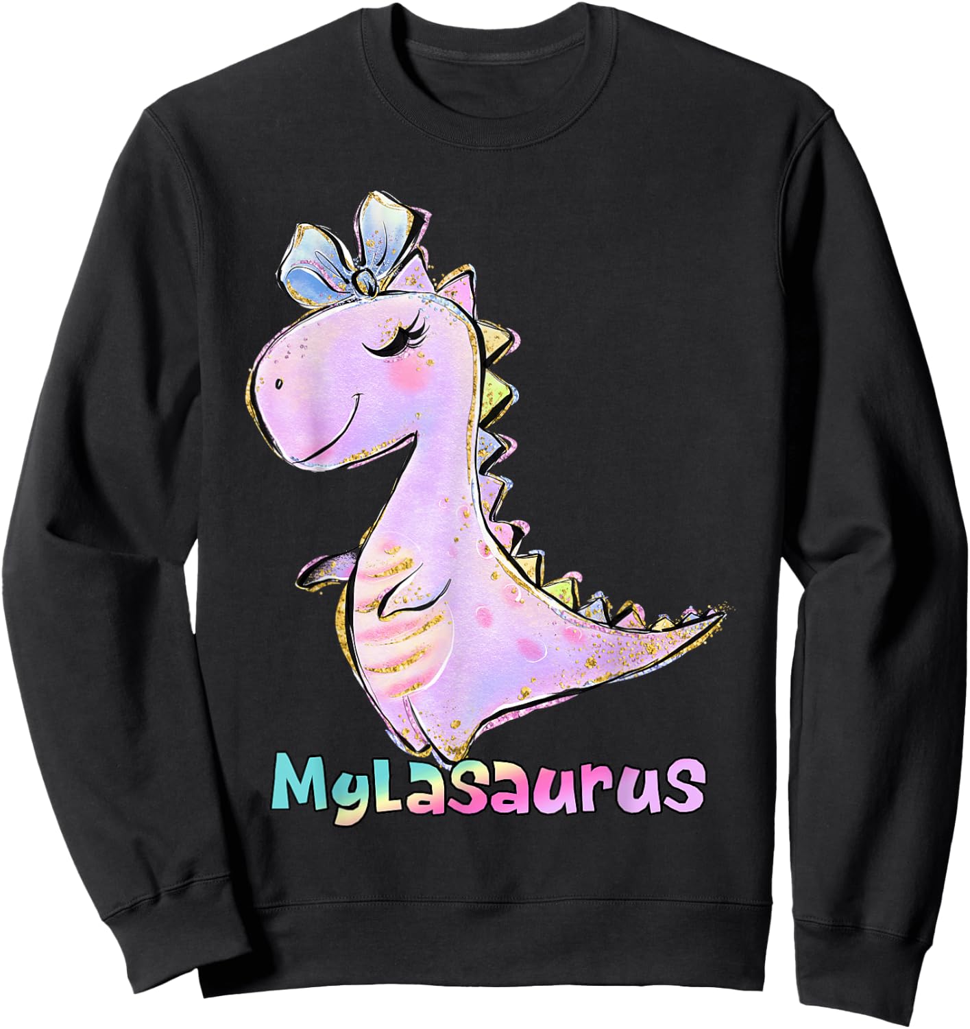 Myla Shirt Girl Dinosaur Birthday Party Name Mylasaurus Sweatshirt - Sweatshirt | Black