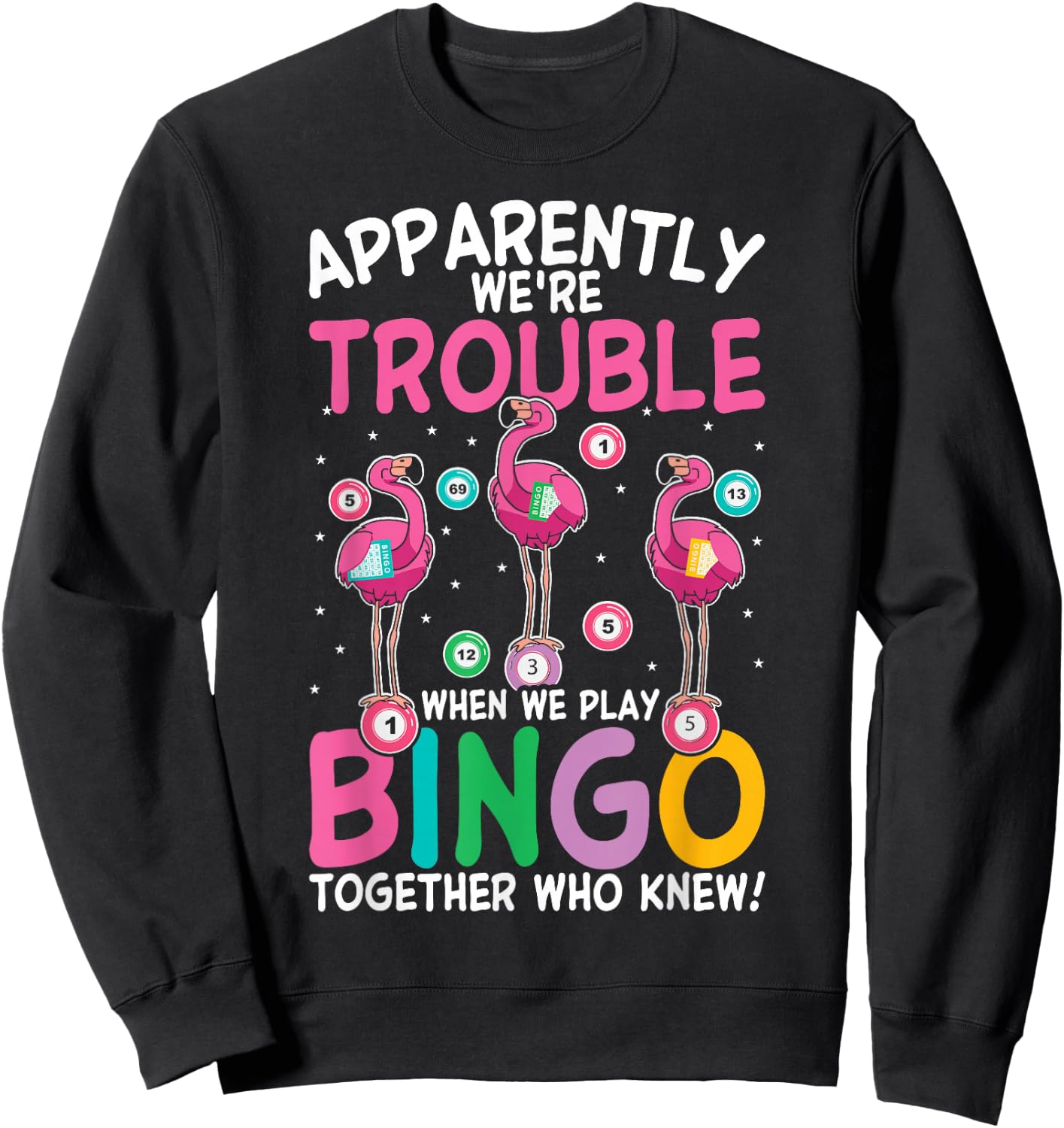 Funny Bingo Flamingo Funny Girls Night Bingo Sisters Sweatshirt - Sweatshirt | Black