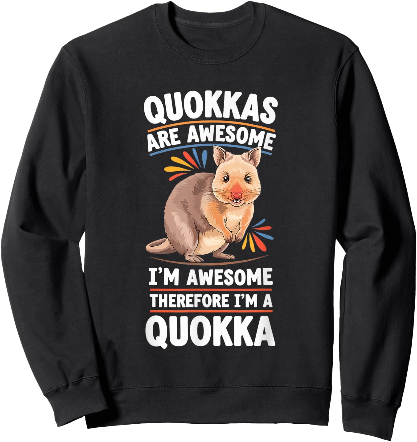 Quokka Awesome I'm Awesome I'm Quokka Sweatshirt - Sweatshirt | Black
