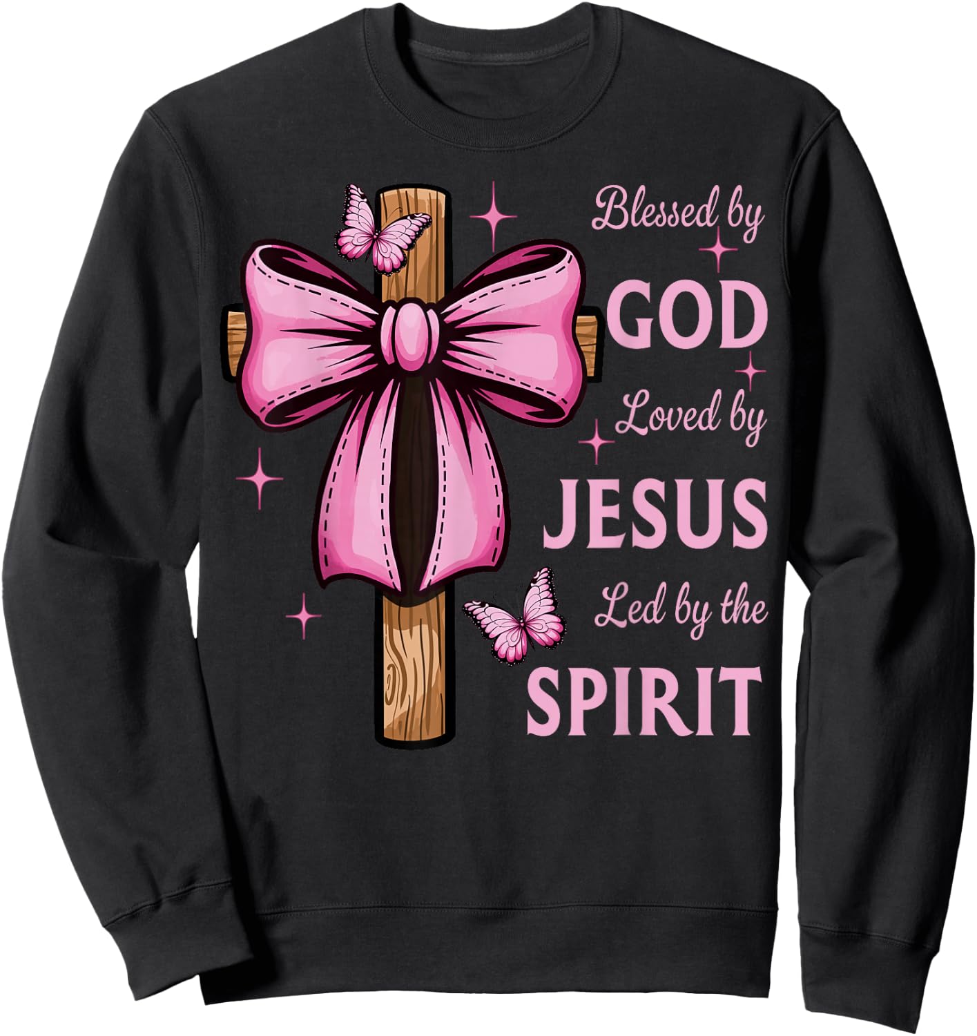 Blessed by God Loved by Jesus Pink Coquette Bow And Cross Sweatshirt - Sweatshirt | Black