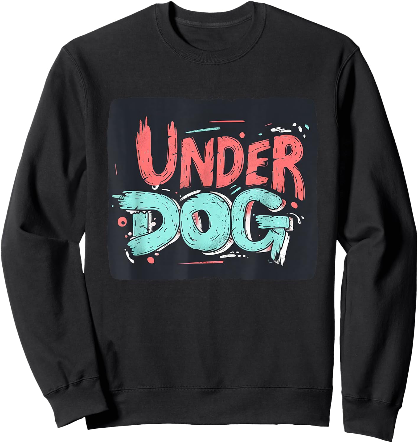 Bold colorful Underdog Look for a Confident Style Sweatshirt - Sweatshirt | Black
