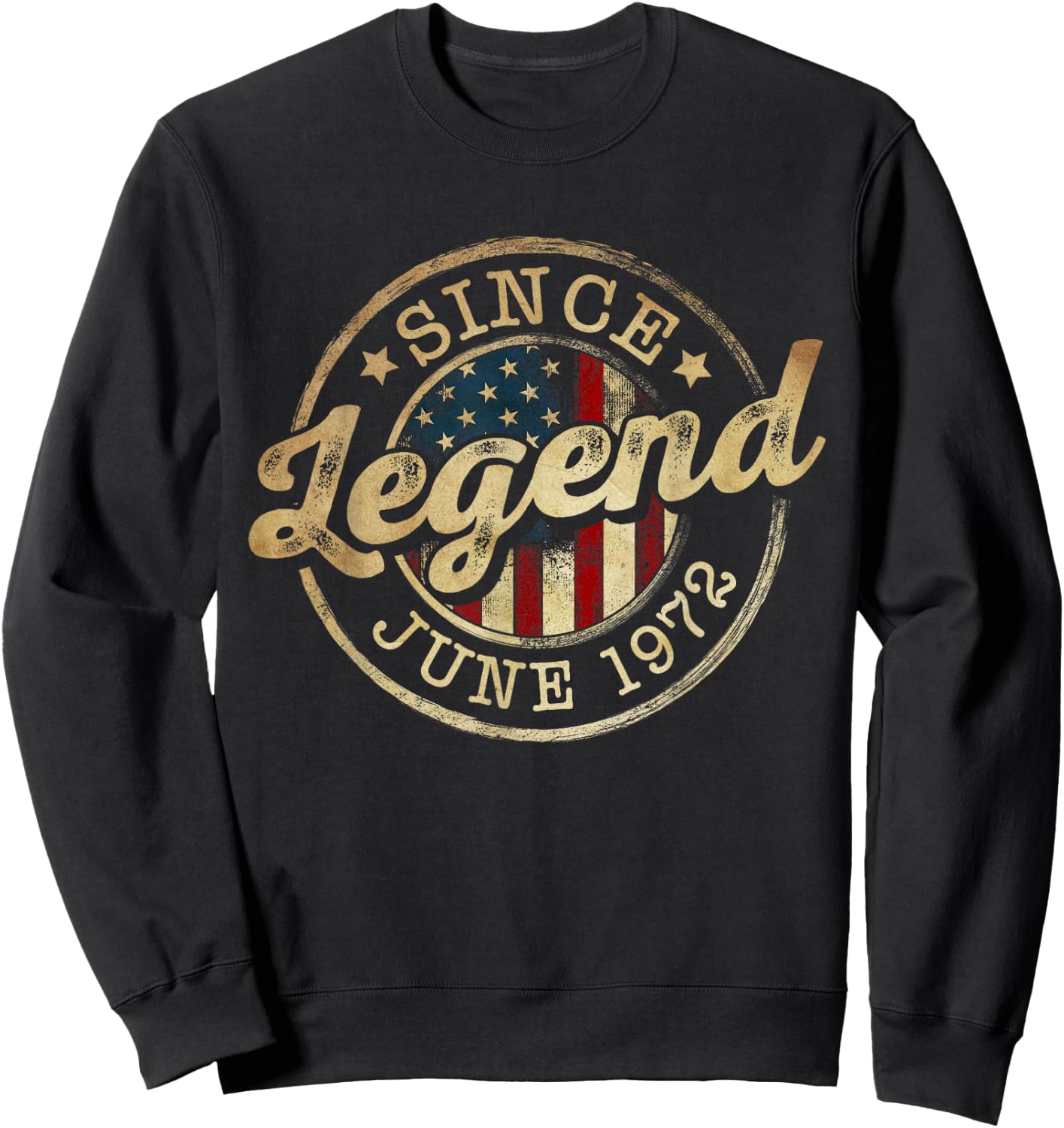 Legend Since June 1972 Vintage 54th Birthday Classic Sweatshirt - Sweatshirt | Black