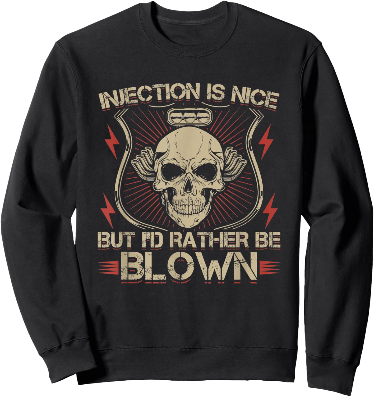 Injection Is Nice But I'd Rather Be Blown Sweatshirt - Sweatshirt | Black