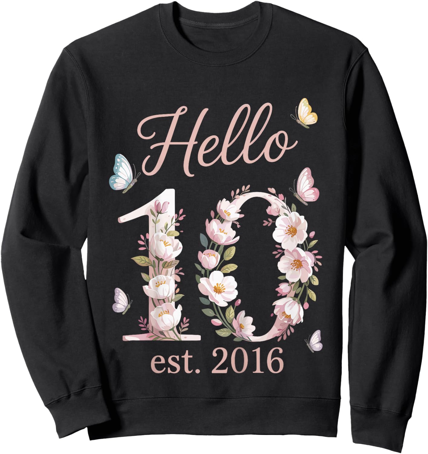 10. Geburtstag Mädchen Hallo 10 Jahre Mädchen Deko seit 2016 Sweatshirt - Sweatshirt | Black