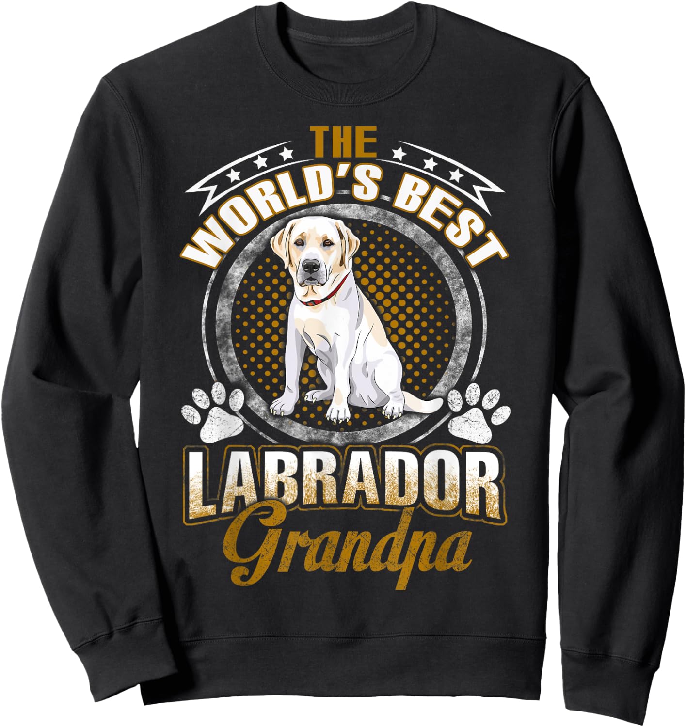 Labrador Retriever Shirt World's Best Labrador Grandpa Sweatshirt - Sweatshirt | Black