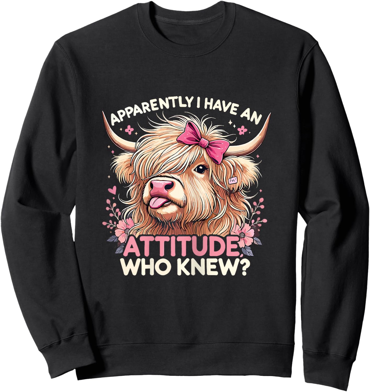 Apparently I Have An Attitude Sarcasm Fluffy Highland Cow Sweatshirt - Sweatshirt | Black