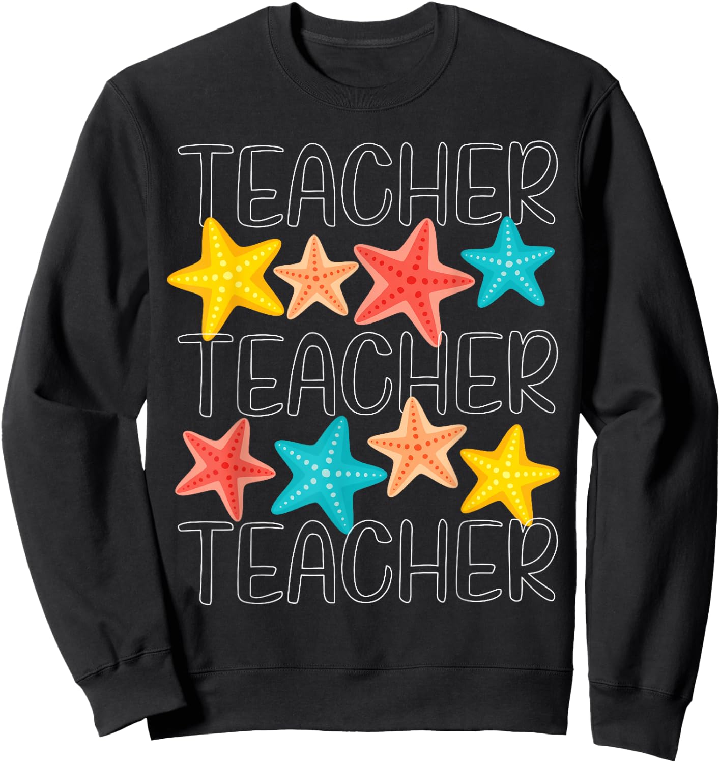 Cute Starfish Teacher Ocean Animal Summer Vacation Sweatshirt - Sweatshirt | Black