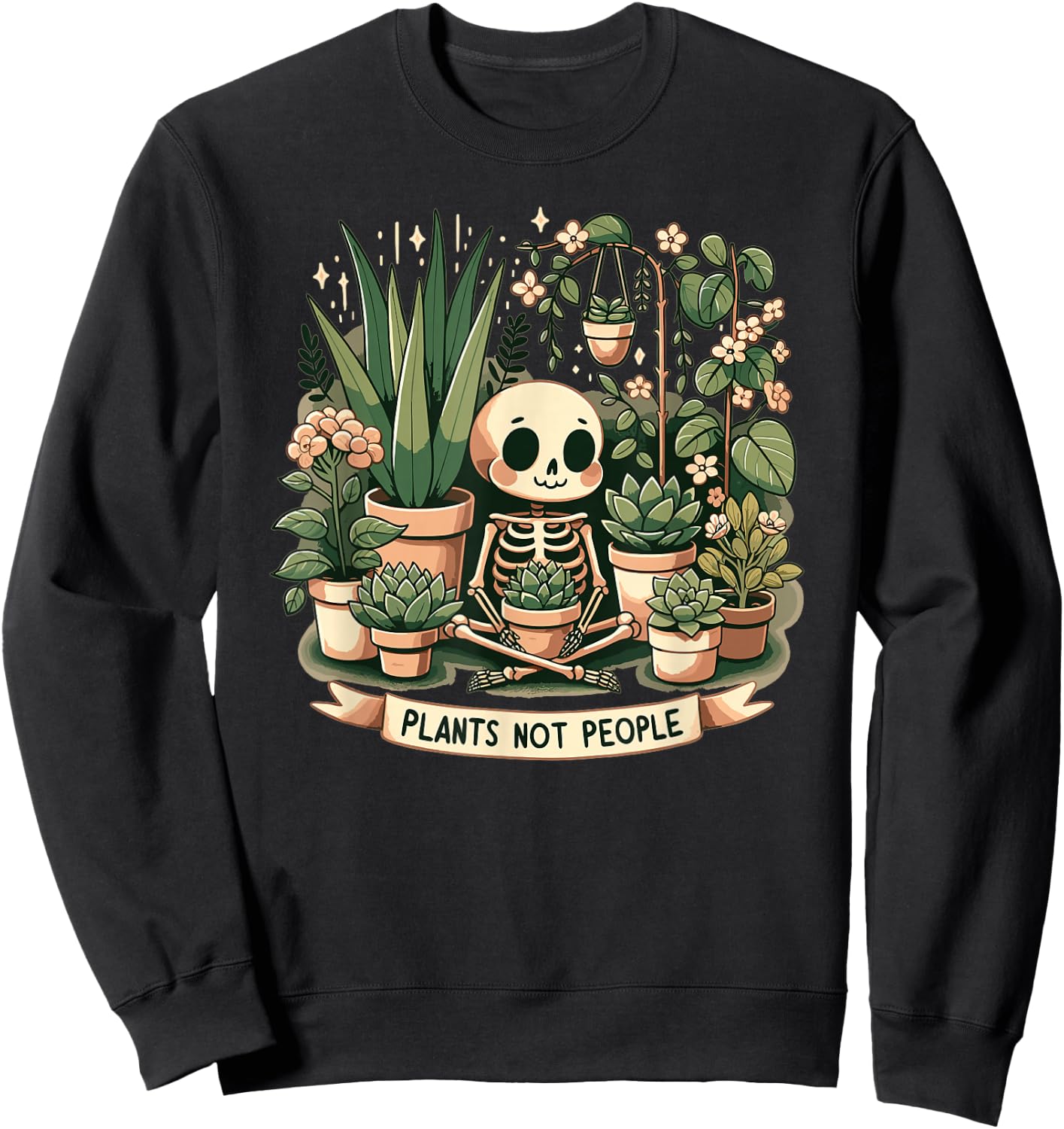 Plant Lover Skeleton Design - Plants Not People Sweatshirt - Sweatshirt | Black