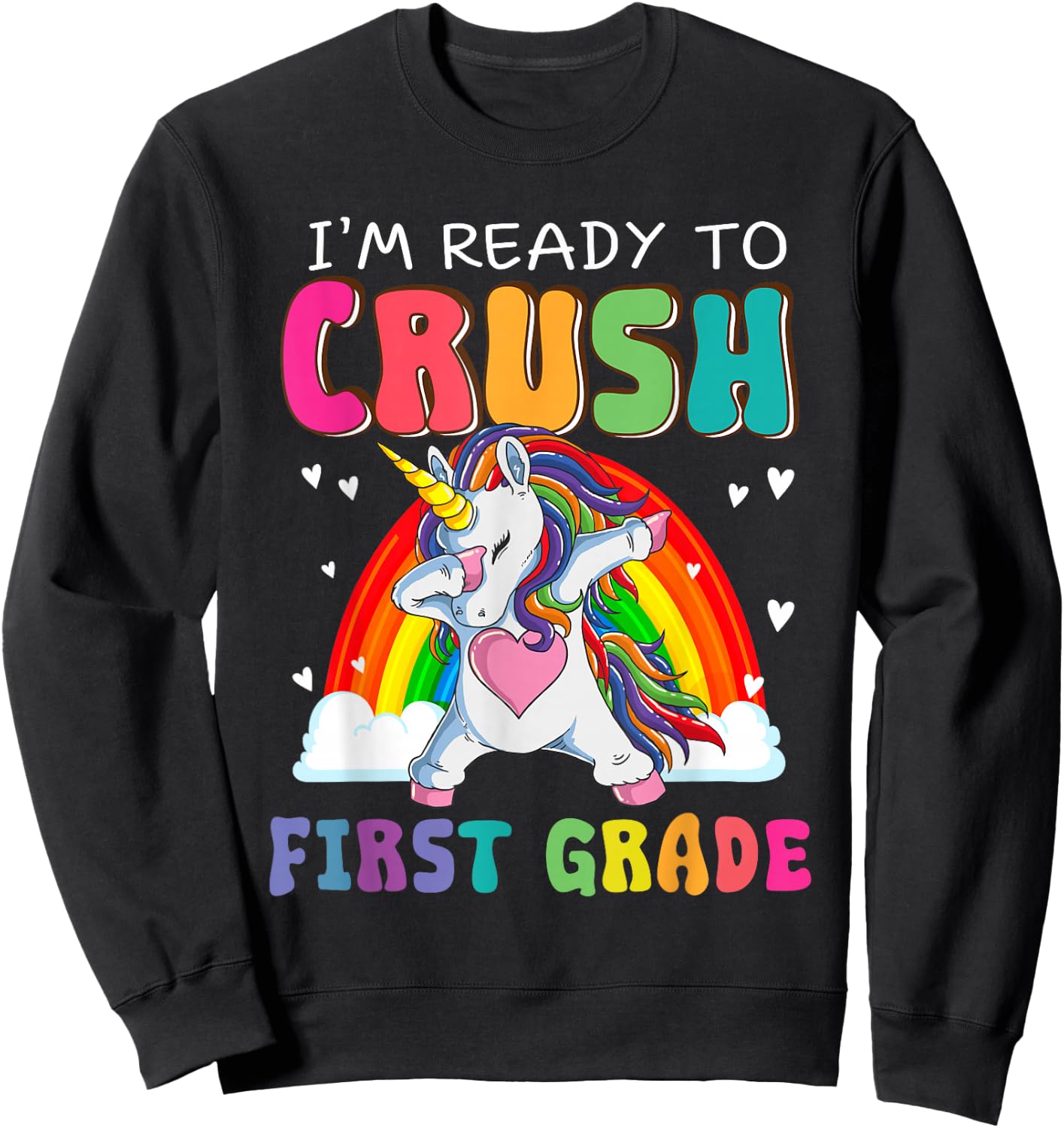 Crush First Grade Dabbing Unicorn First Day Of School Girls Sweatshirt - Sweatshirt | Black