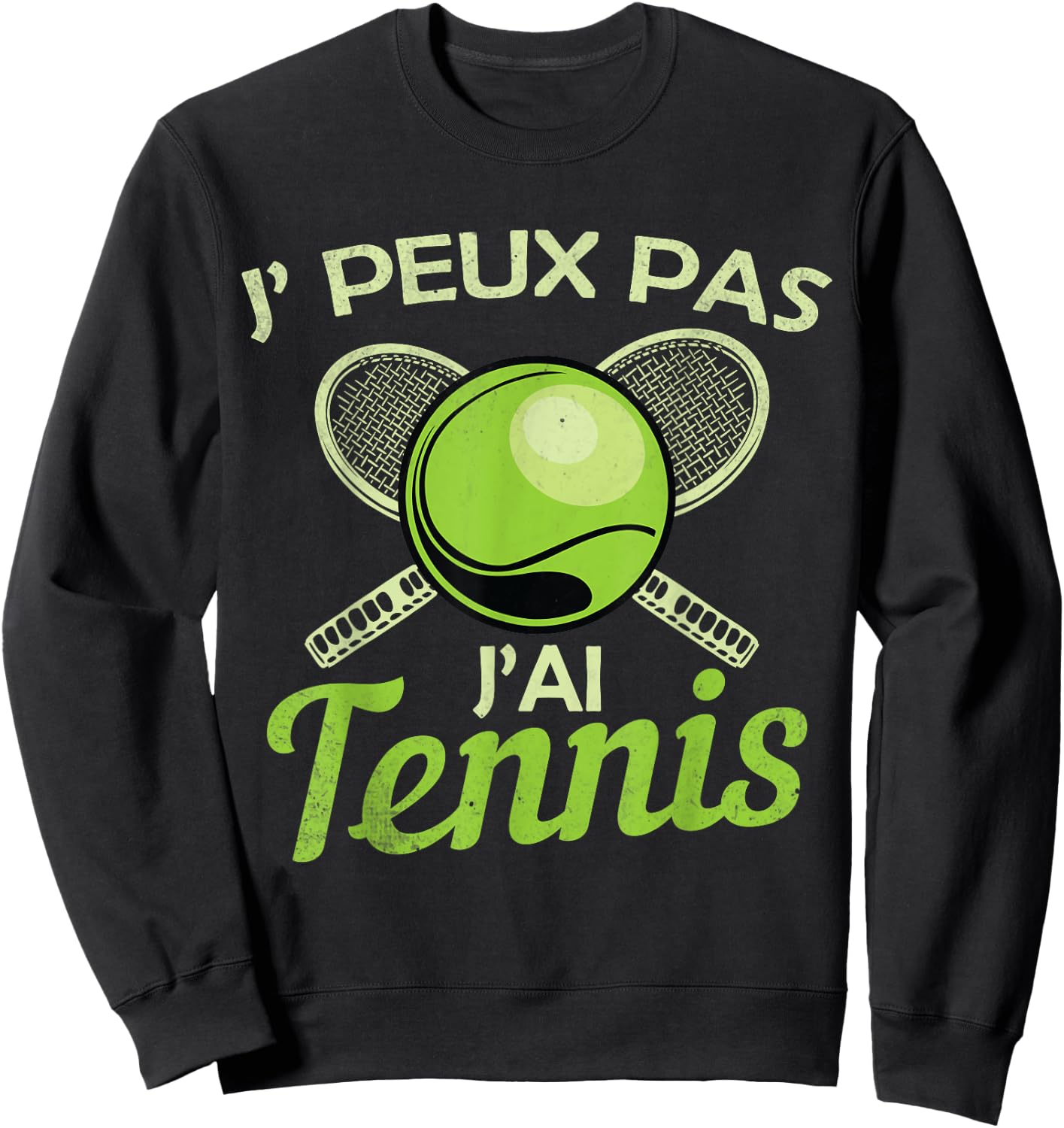 Je Peux pas j'ai Tennis Player Racquet Supporter Funny Sweatshirt - Sweatshirt | Black