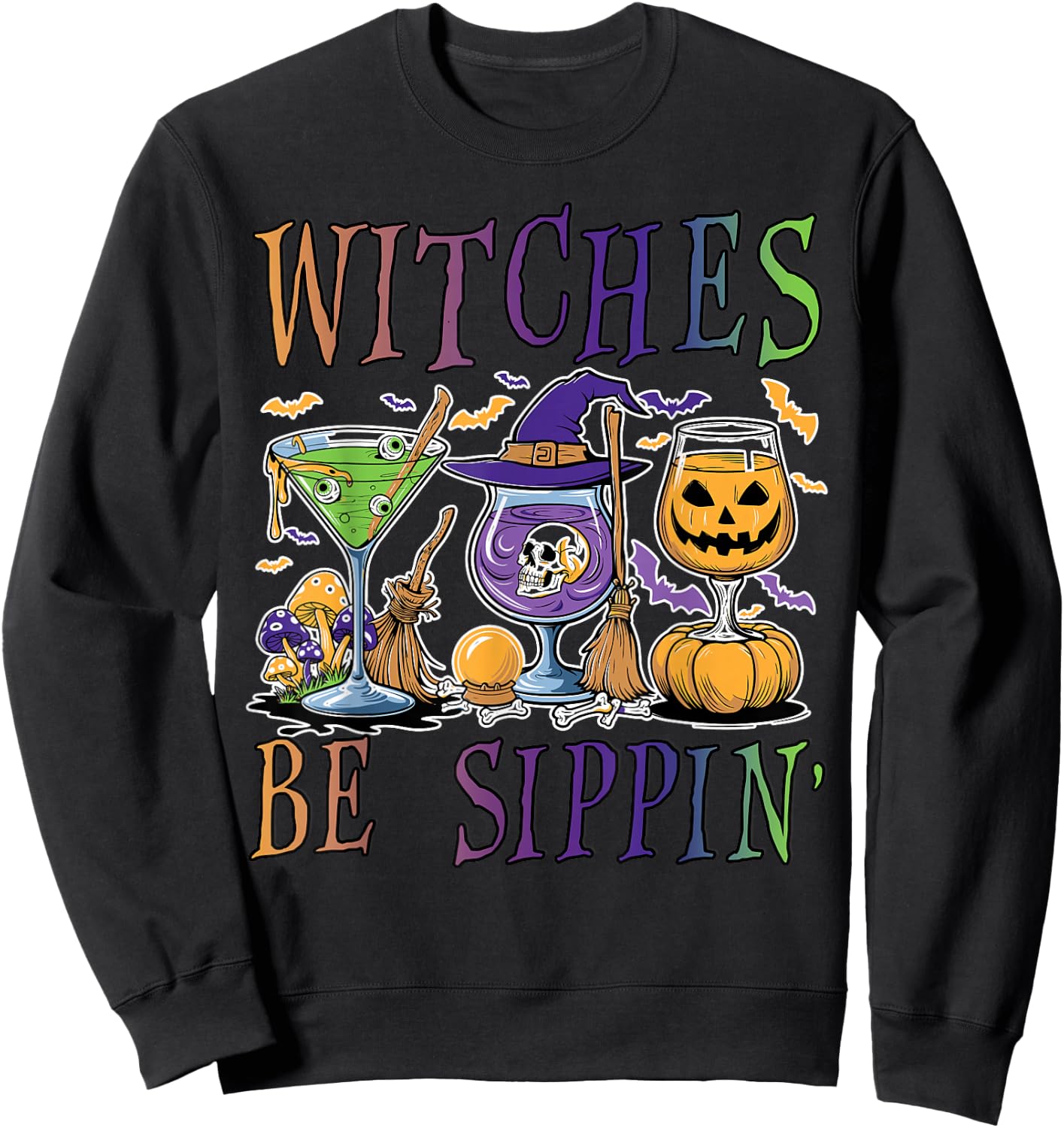 Witches Be Sippin' Funny Halloween Drinking Witch Costume Sweatshirt - Sweatshirt | Black