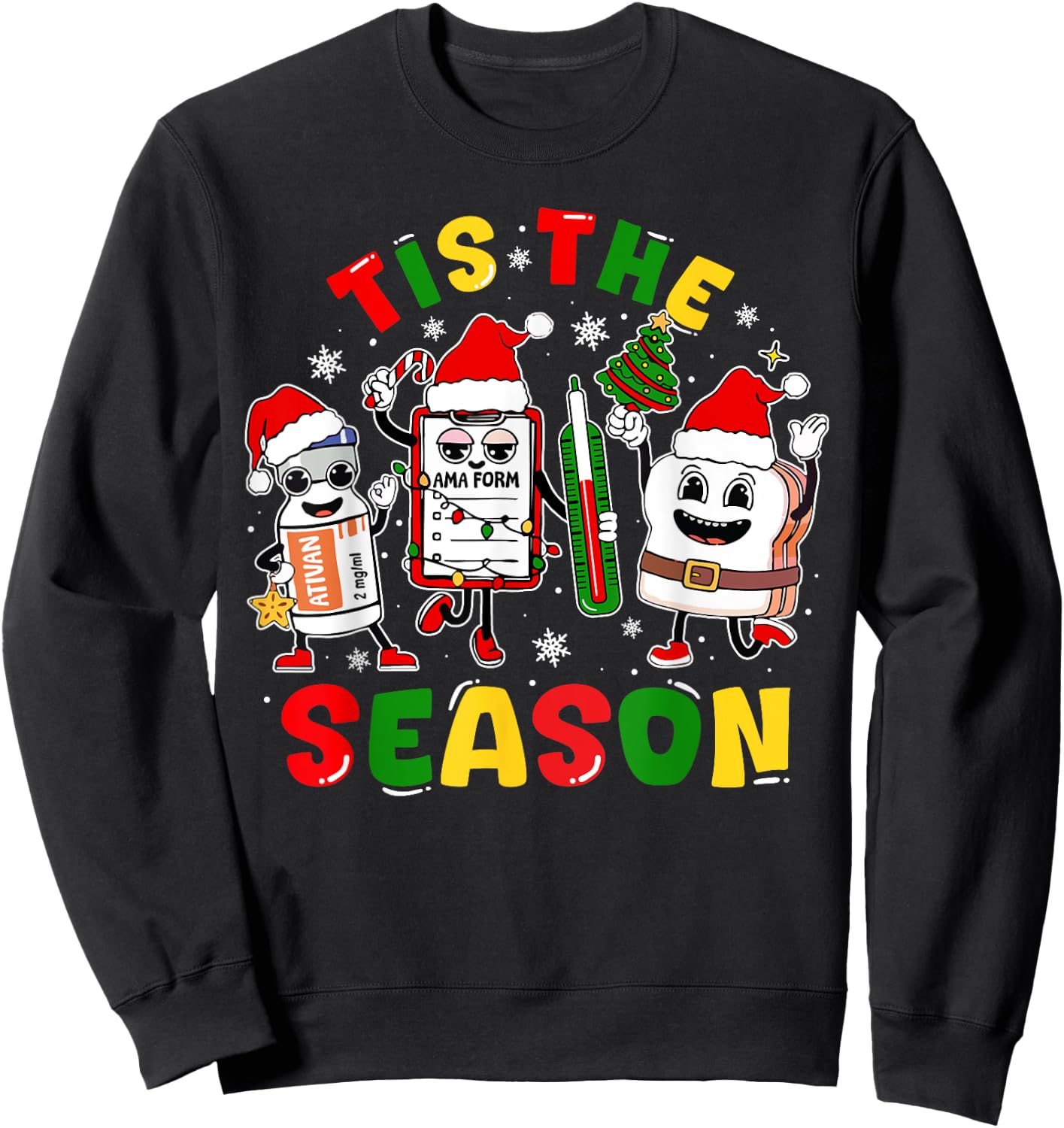 Tis The Season ER ICU Nurse Christmas AMA Form Ativan Groovy Sweatshirt - Sweatshirt | Black