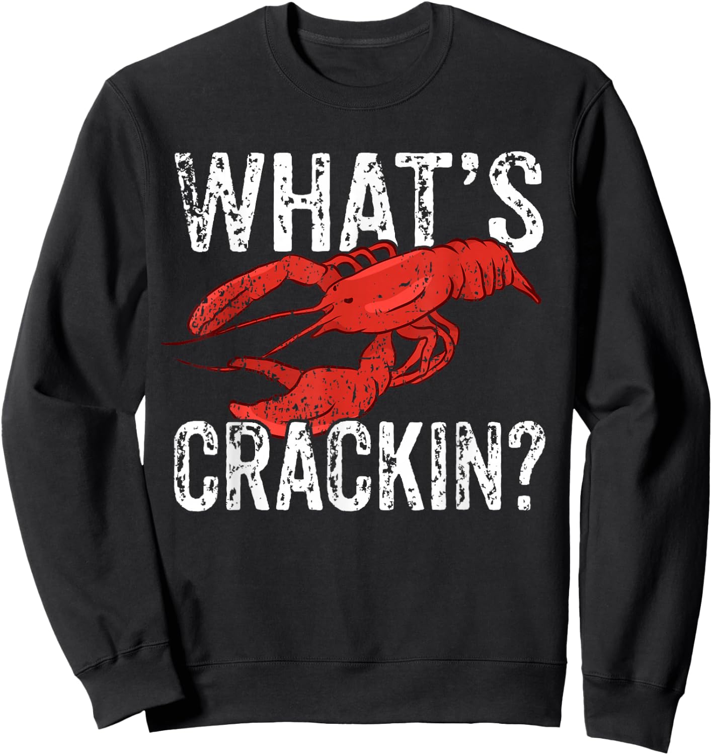 Funny Lobster Seafood Lover I What's Crackin I Lobster Lover Sweatshirt - Sweatshirt | Black