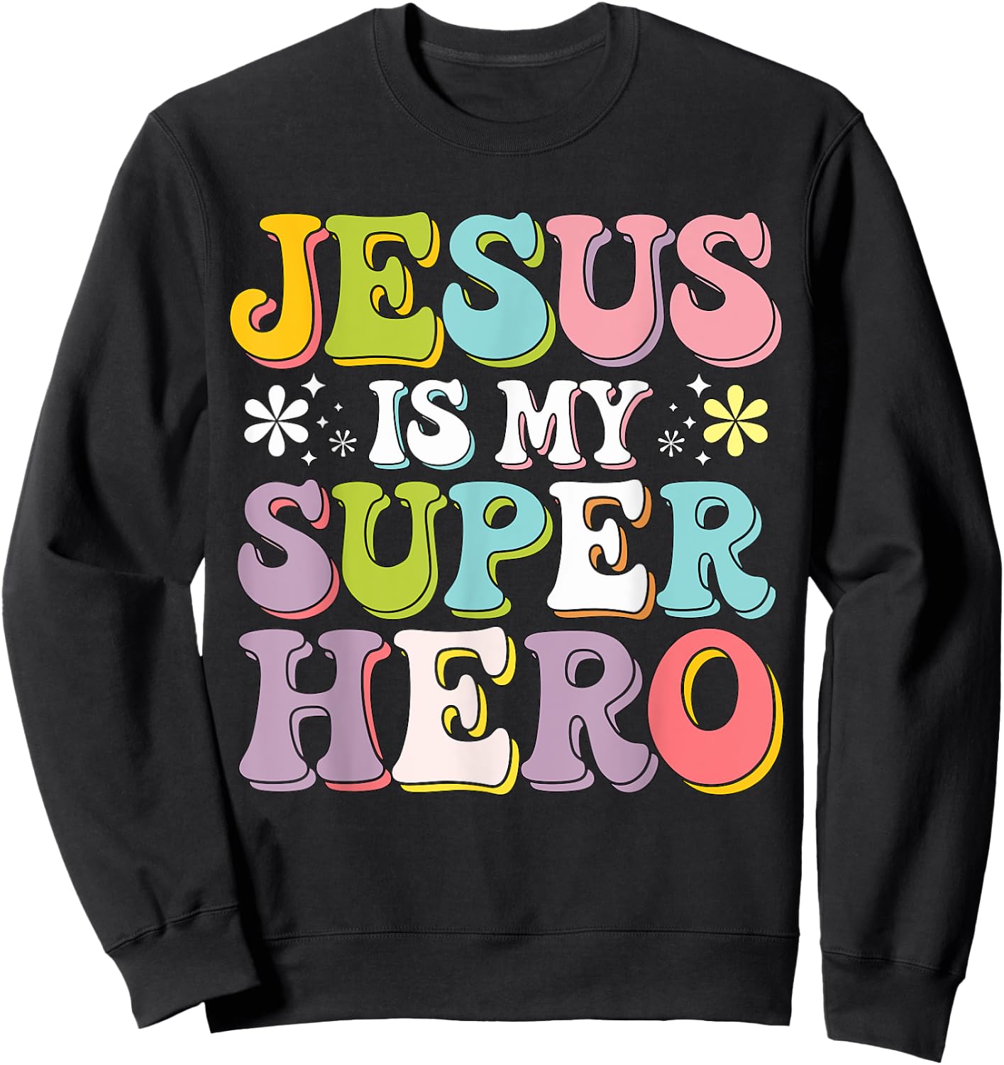 Jesus is my Superhero Sweatshirt - Sweatshirt | Black
