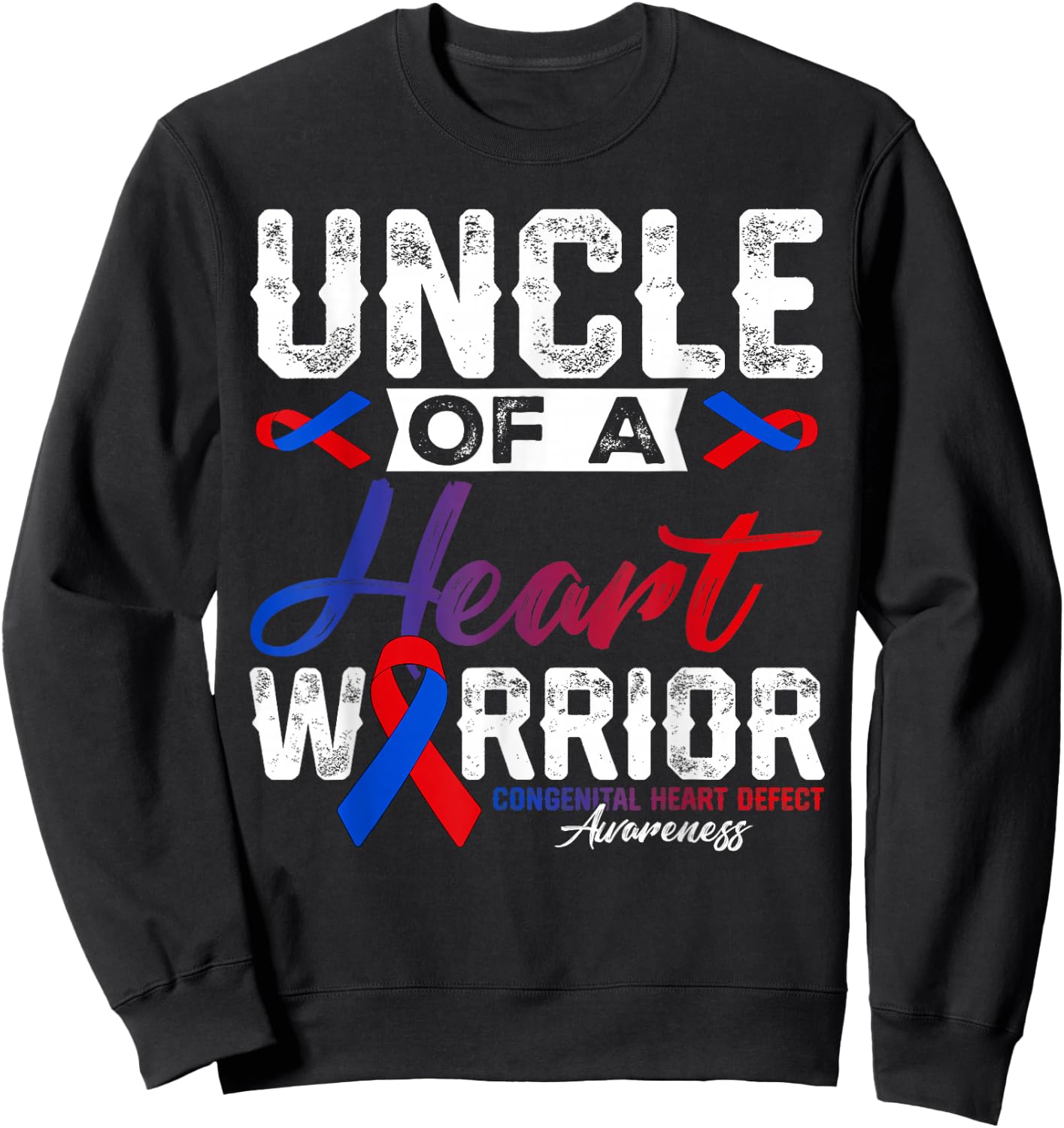 Uncle Of A Heart Warrior CHD Awareness Red Blue Ribbon Men Sweatshirt - Sweatshirt | Black