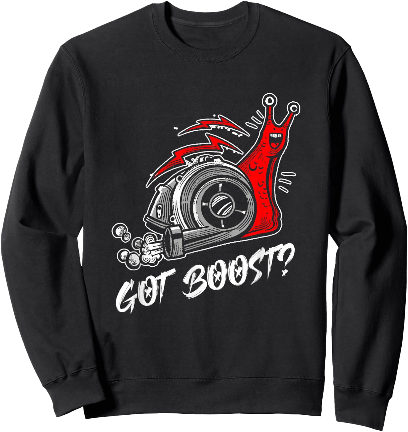 Funny Got Boost | Slug Snails Lover Sweatshirt - Sweatshirt | Black
