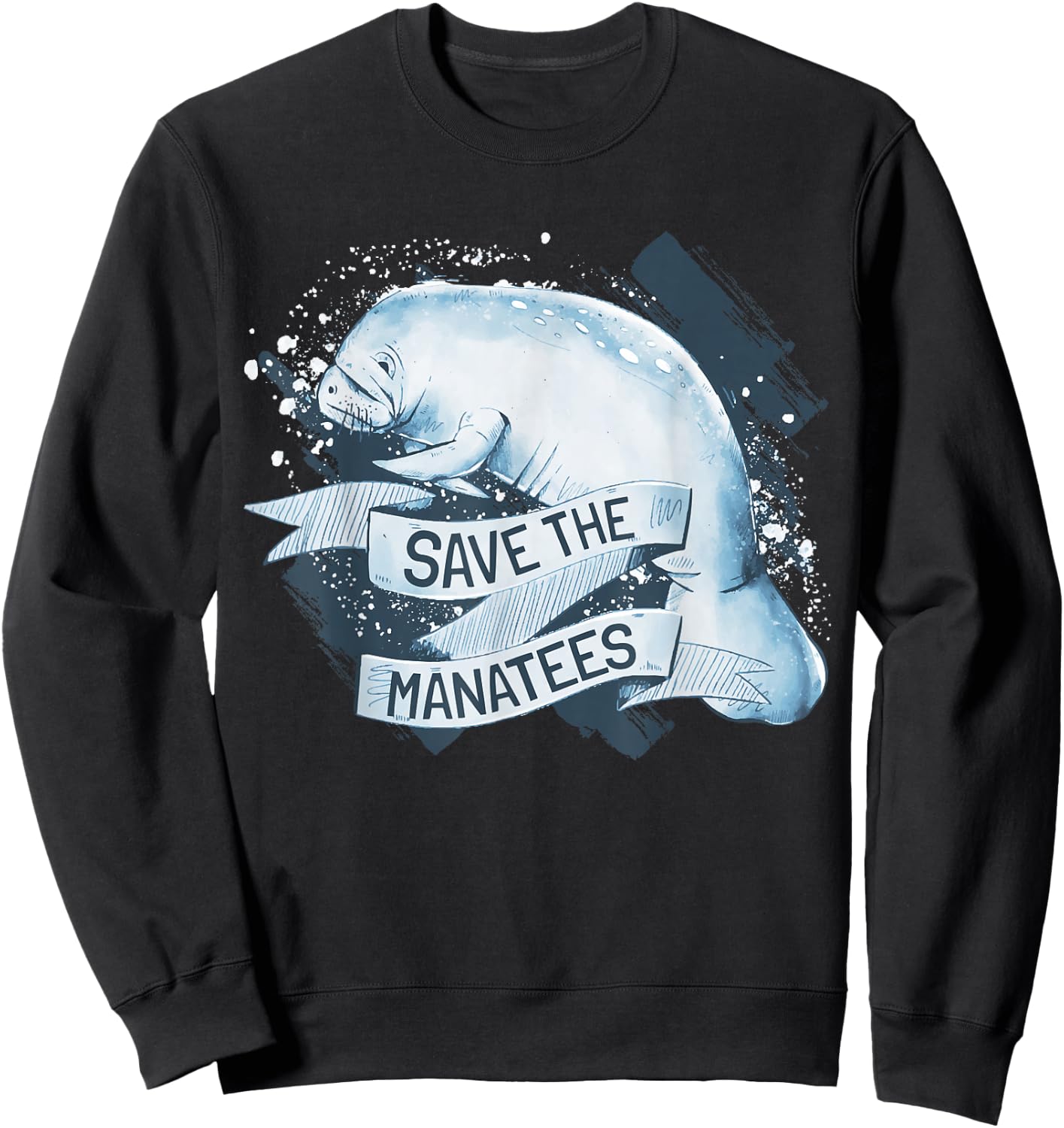Save The Manatees I Manatee Appreciation Day I Manatee Sweatshirt - Sweatshirt | Black