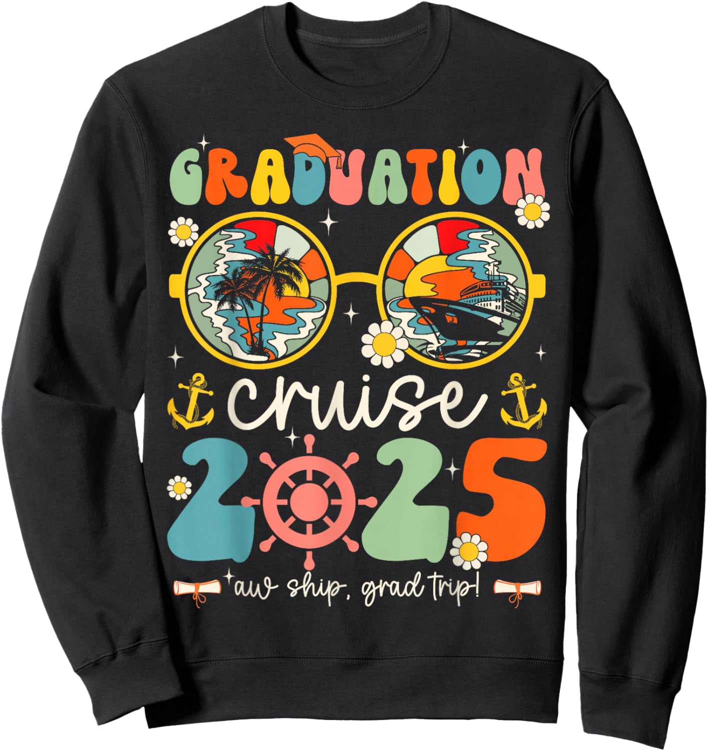 Graduation Cruise Squad Funny Cruising Graduation 2025 Sweatshirt - Sweatshirt | Black