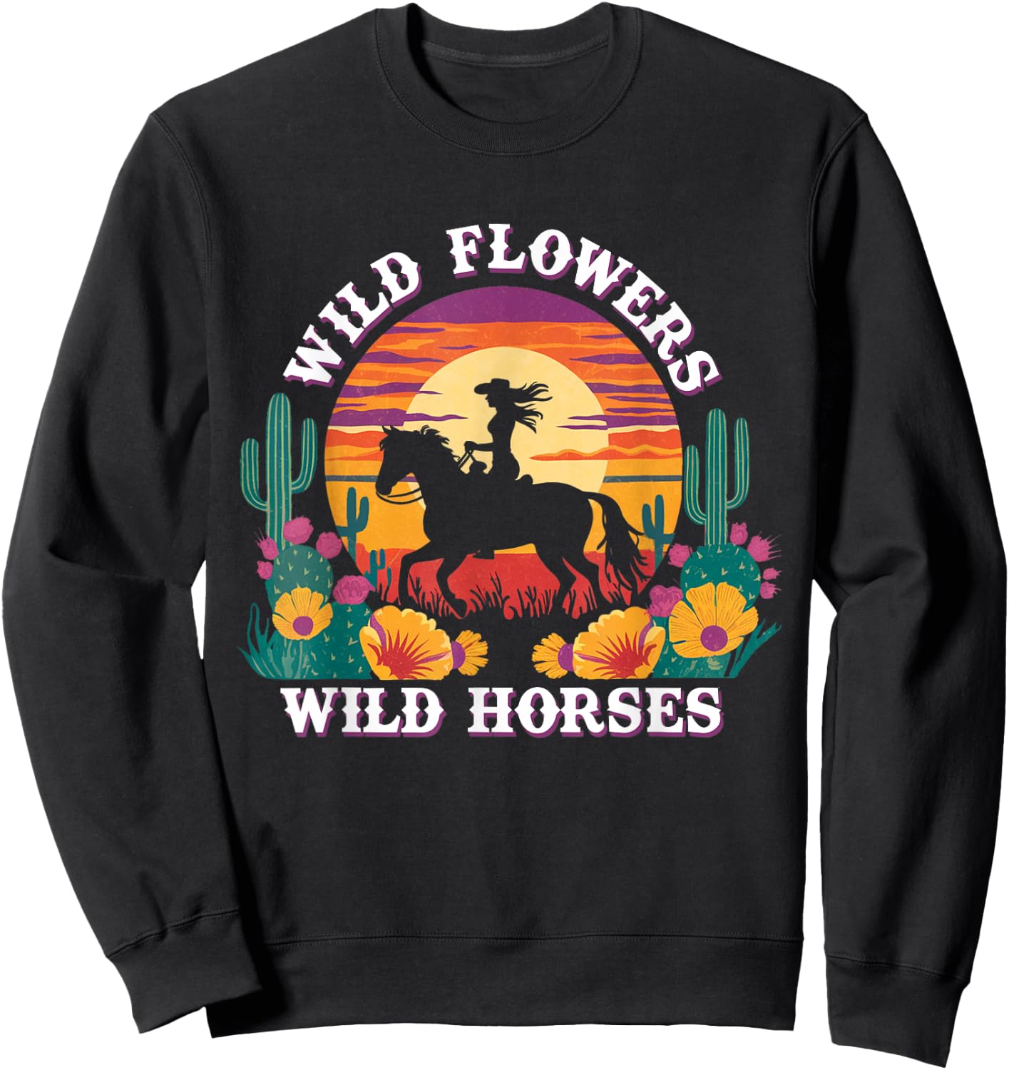 Girl Horse Riding Wild Flowers Wild Horses Sunset Cowgirl Sweatshirt - Sweatshirt | Black